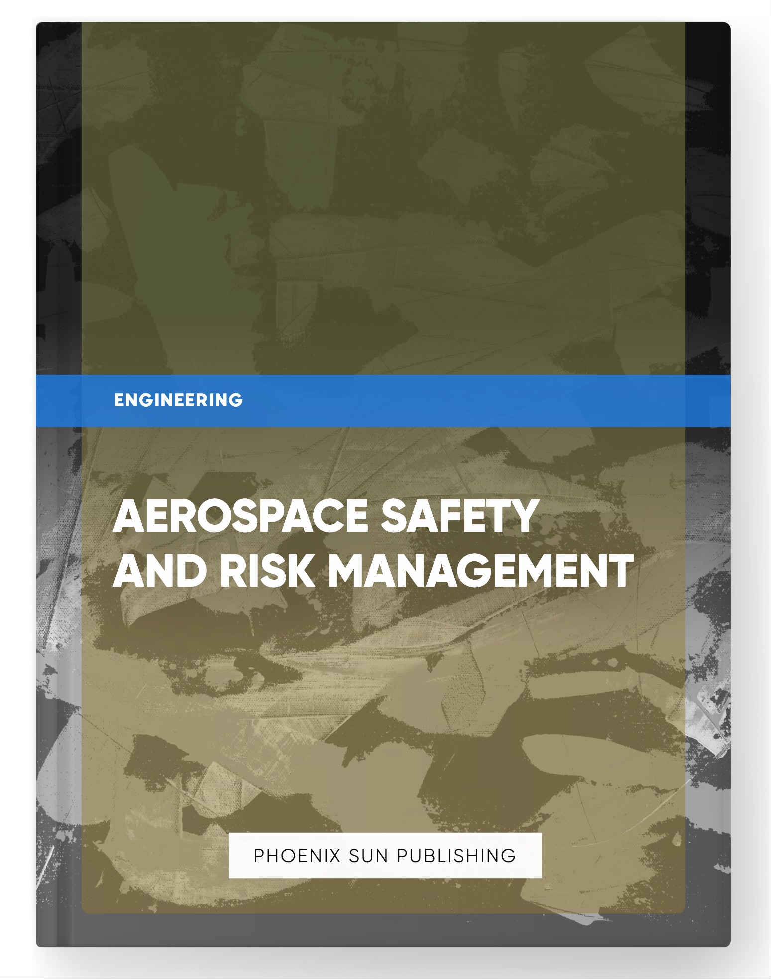 Aerospace Safety and Risk Management