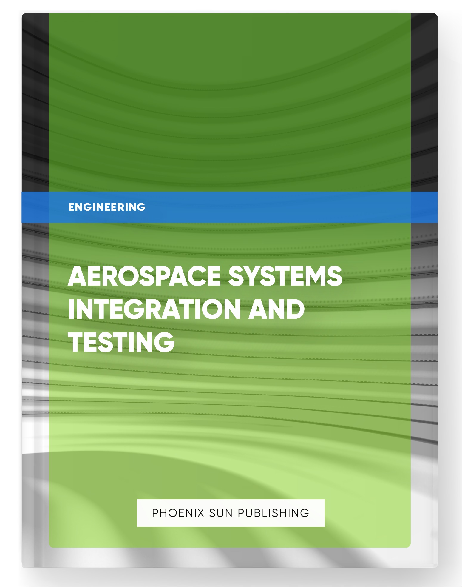 Aerospace Systems Integration and Testing