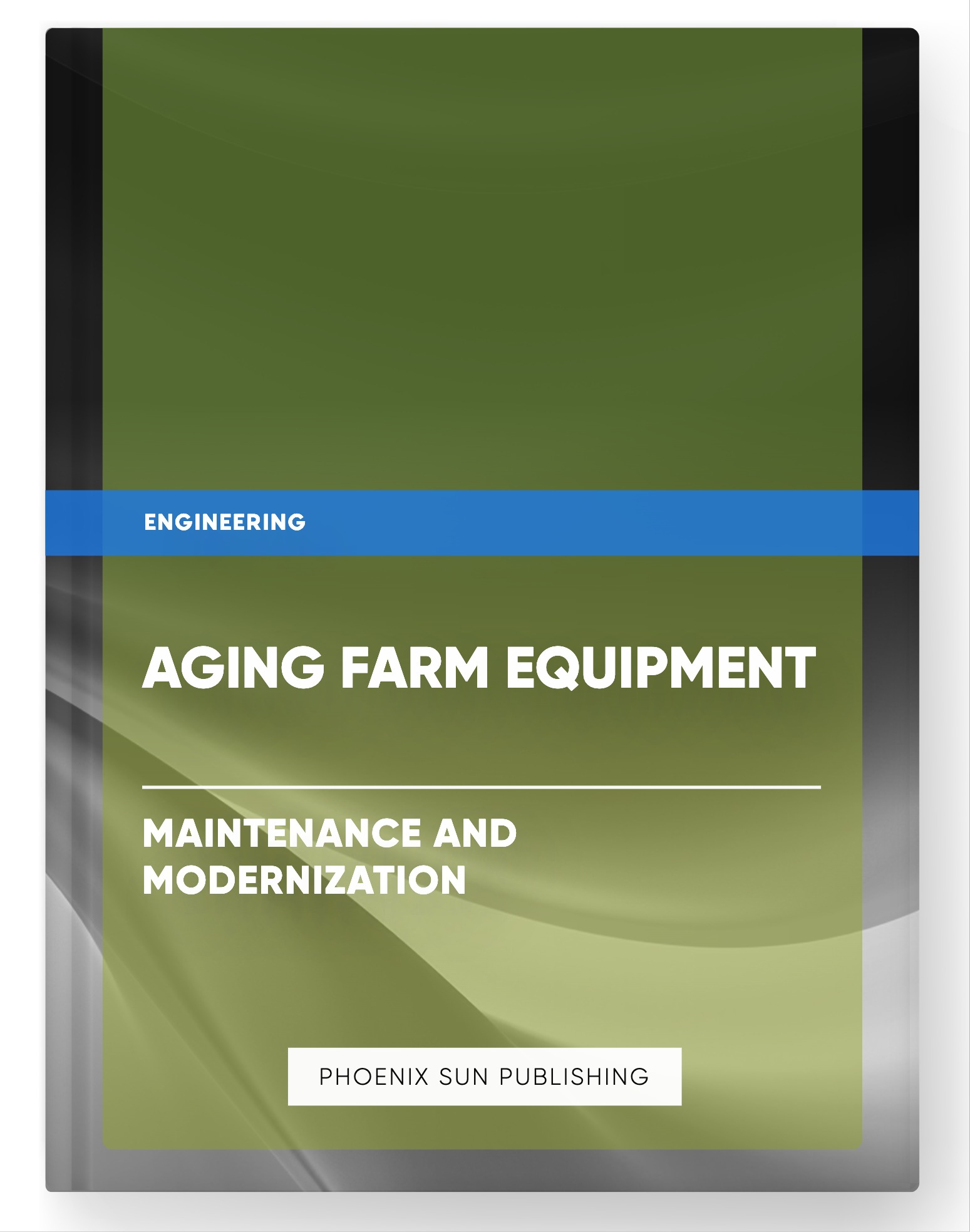 Aging Farm Equipment – Maintenance and Modernization