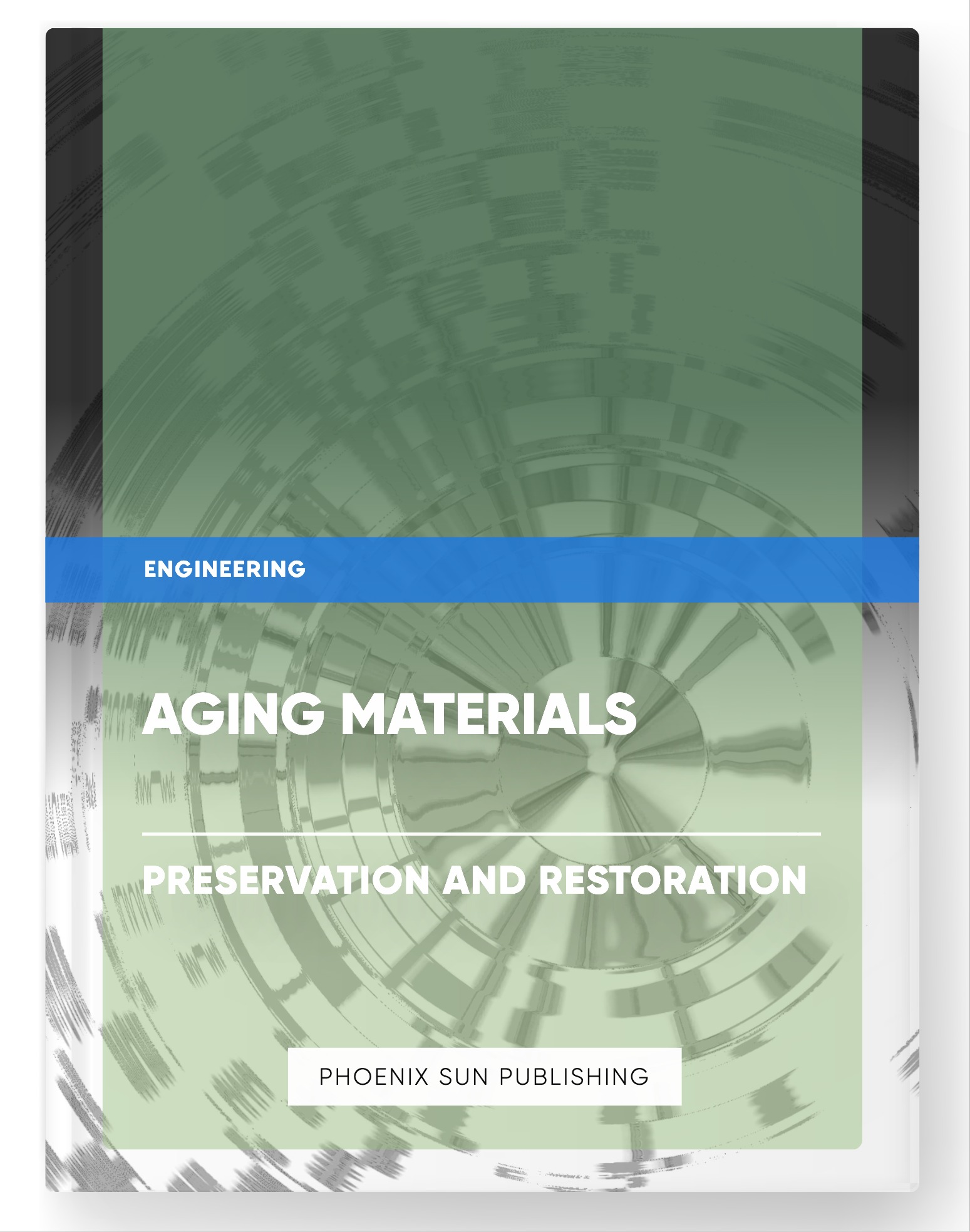 Aging Materials – Preservation and Restoration