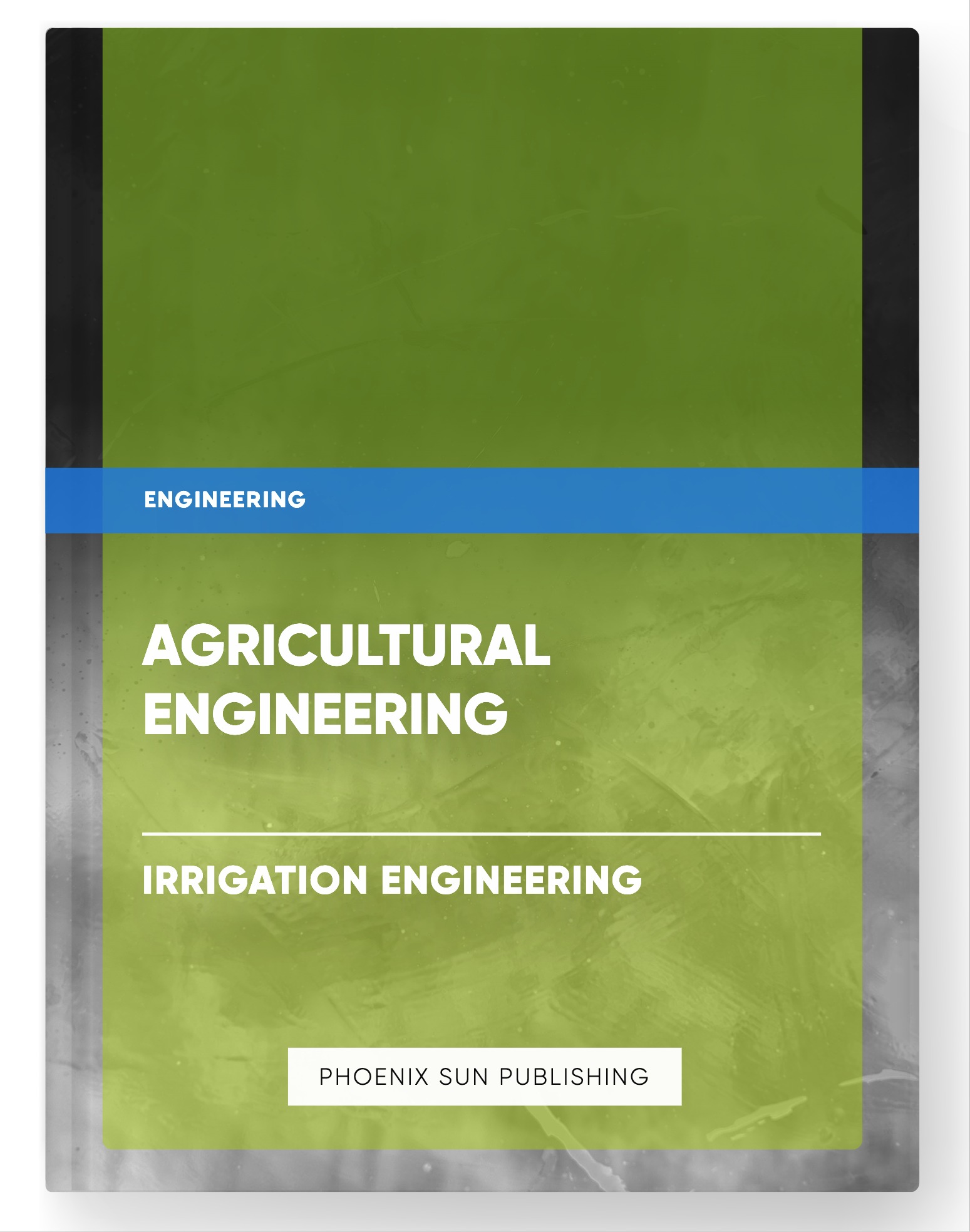 Agricultural Engineering – Irrigation Engineering