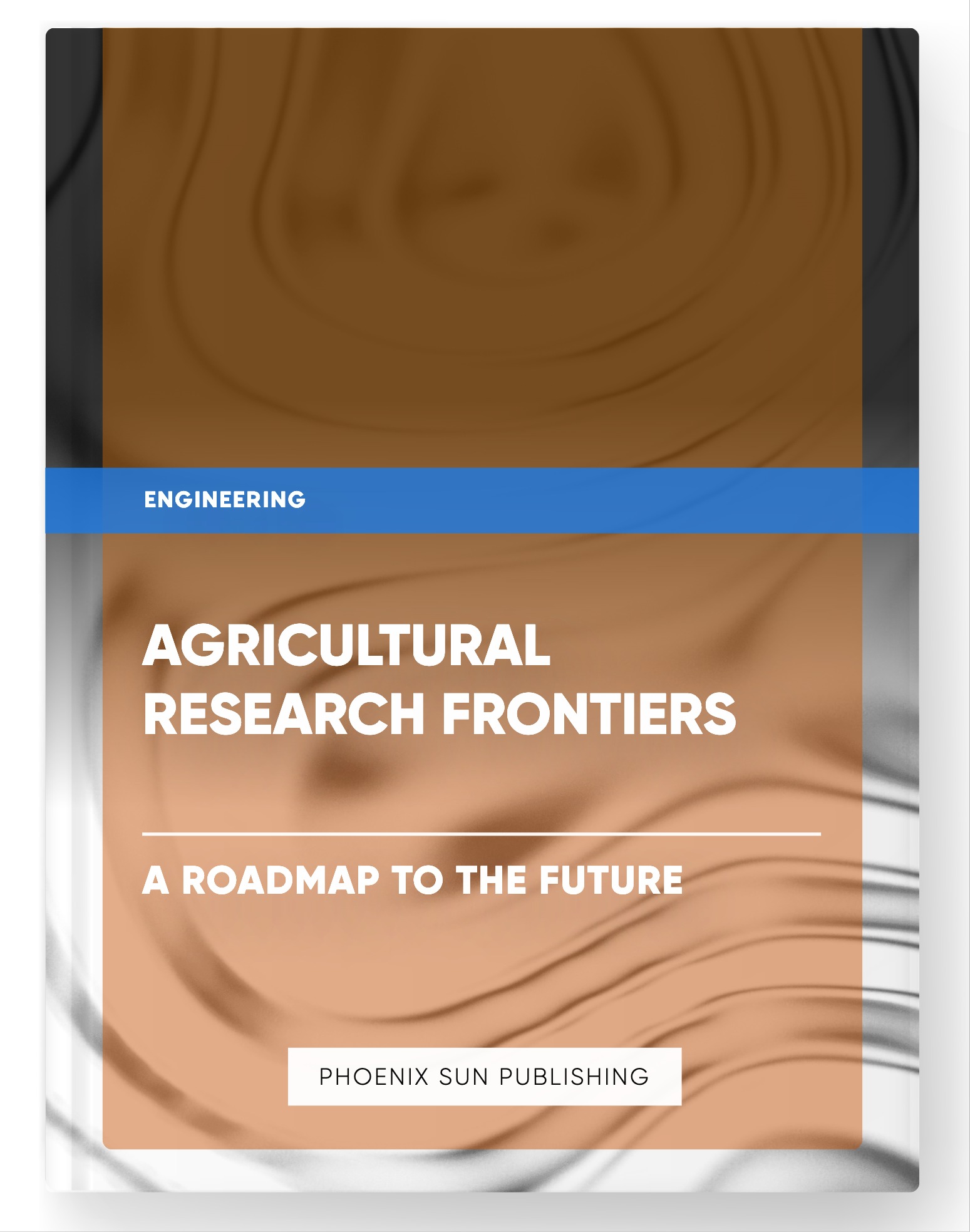 Agricultural Research Frontiers – A Roadmap to the Future