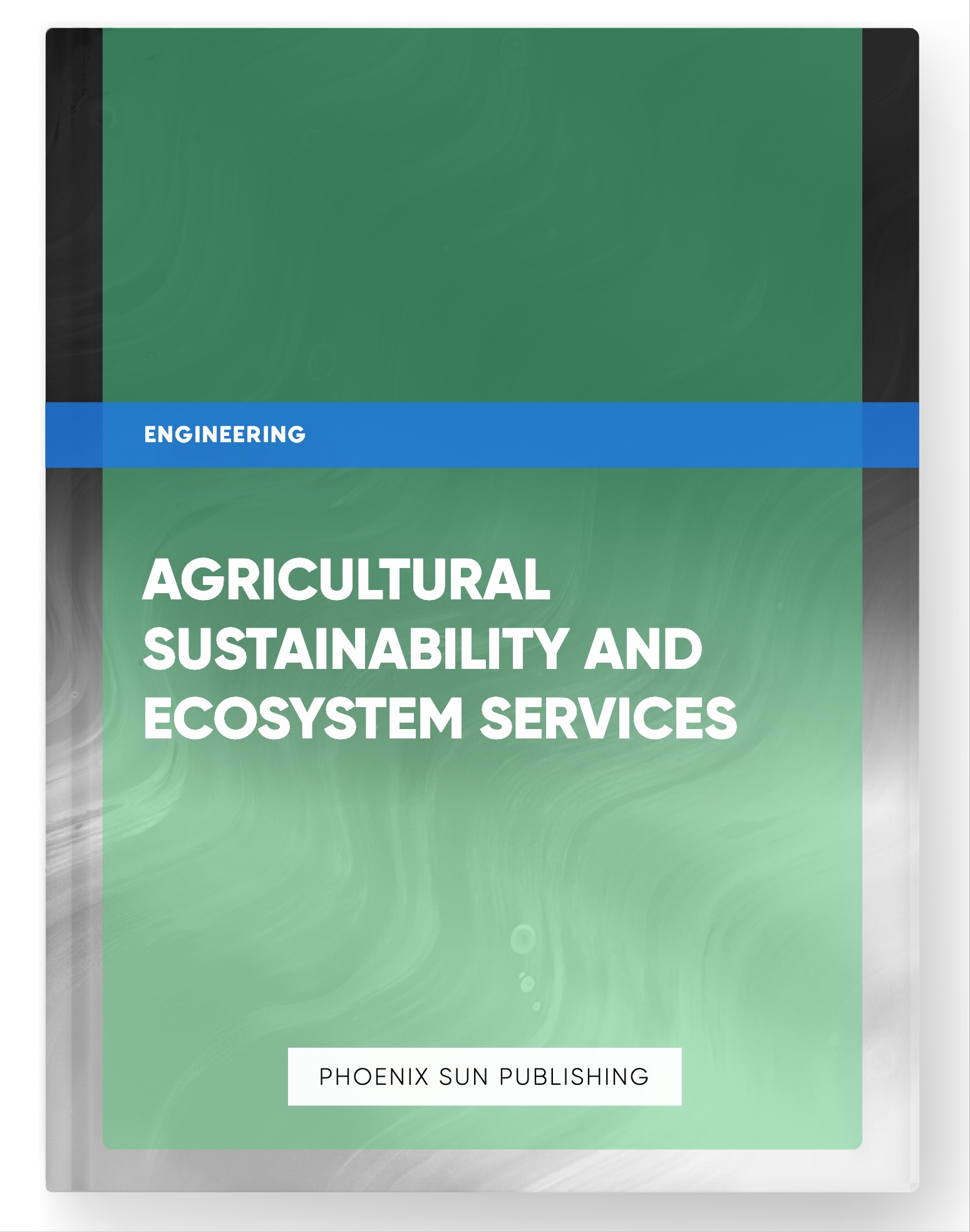 Agricultural Sustainability and Ecosystem Services