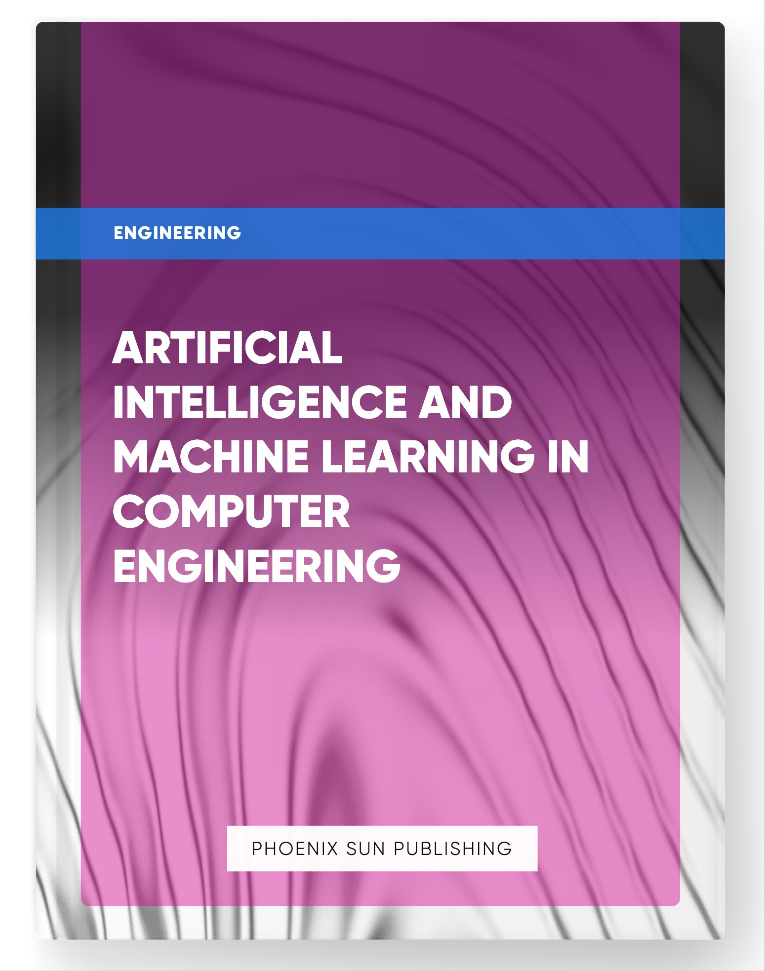 Artificial Intelligence and Machine Learning in Computer Engineering