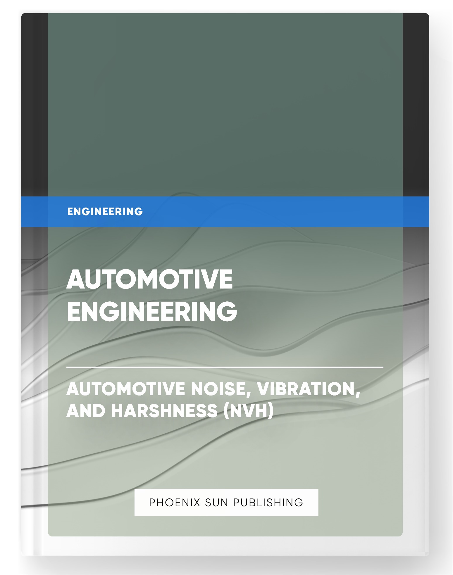 Automotive Engineering – Automotive Noise, Vibration, and Harshness (NVH)