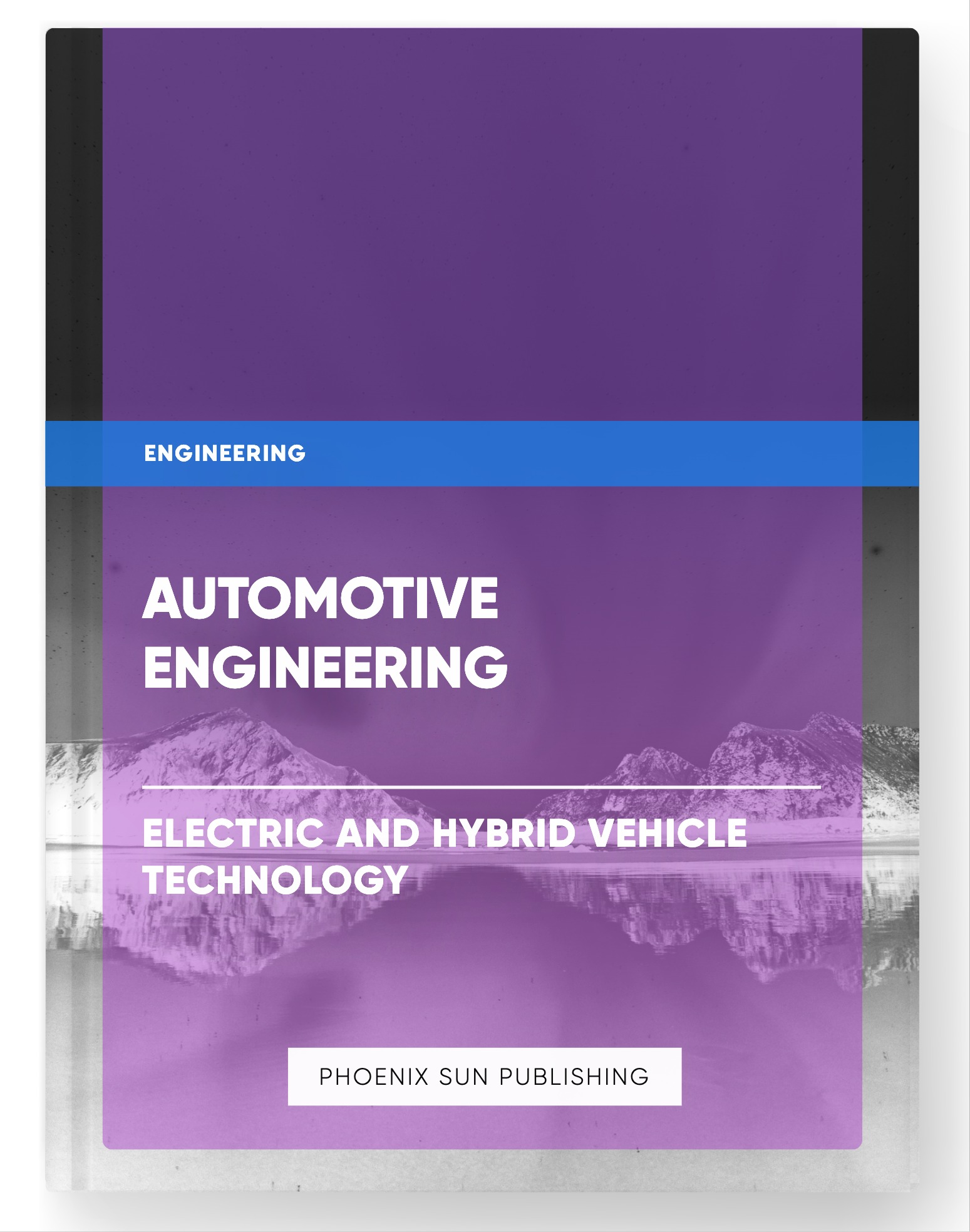 Automotive Engineering – Electric and Hybrid Vehicle Technology