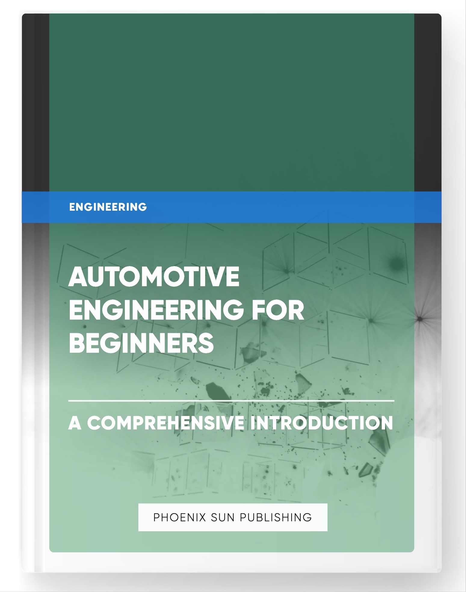 Automotive Engineering for Beginners – A Comprehensive Introduction