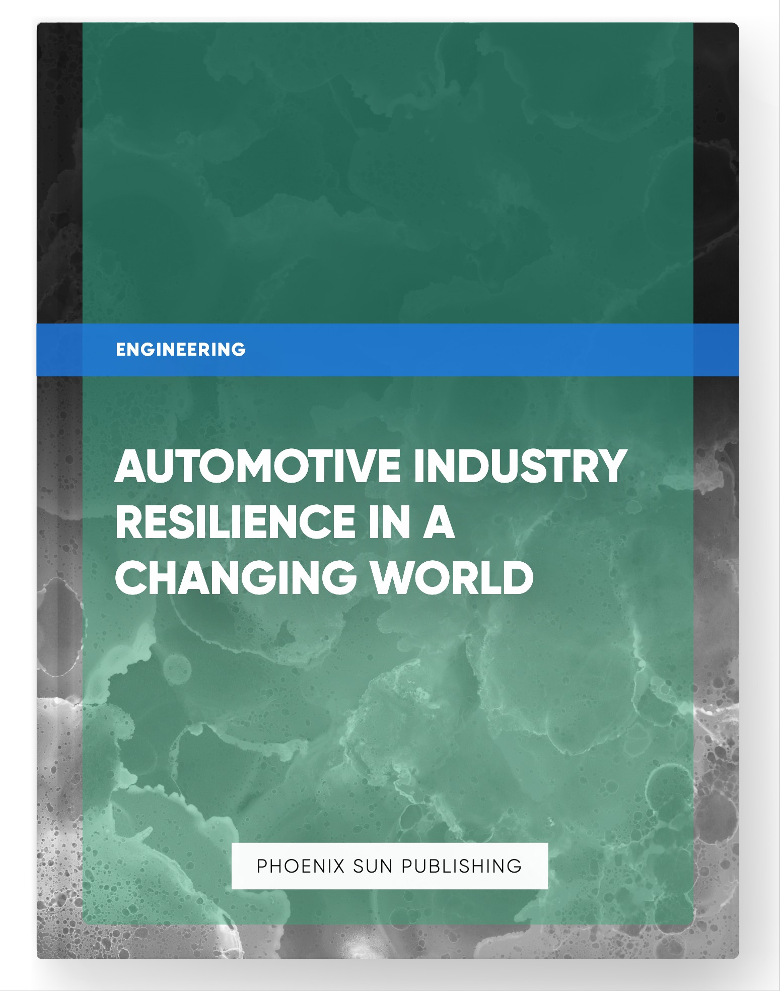 Automotive Industry Resilience in a Changing World