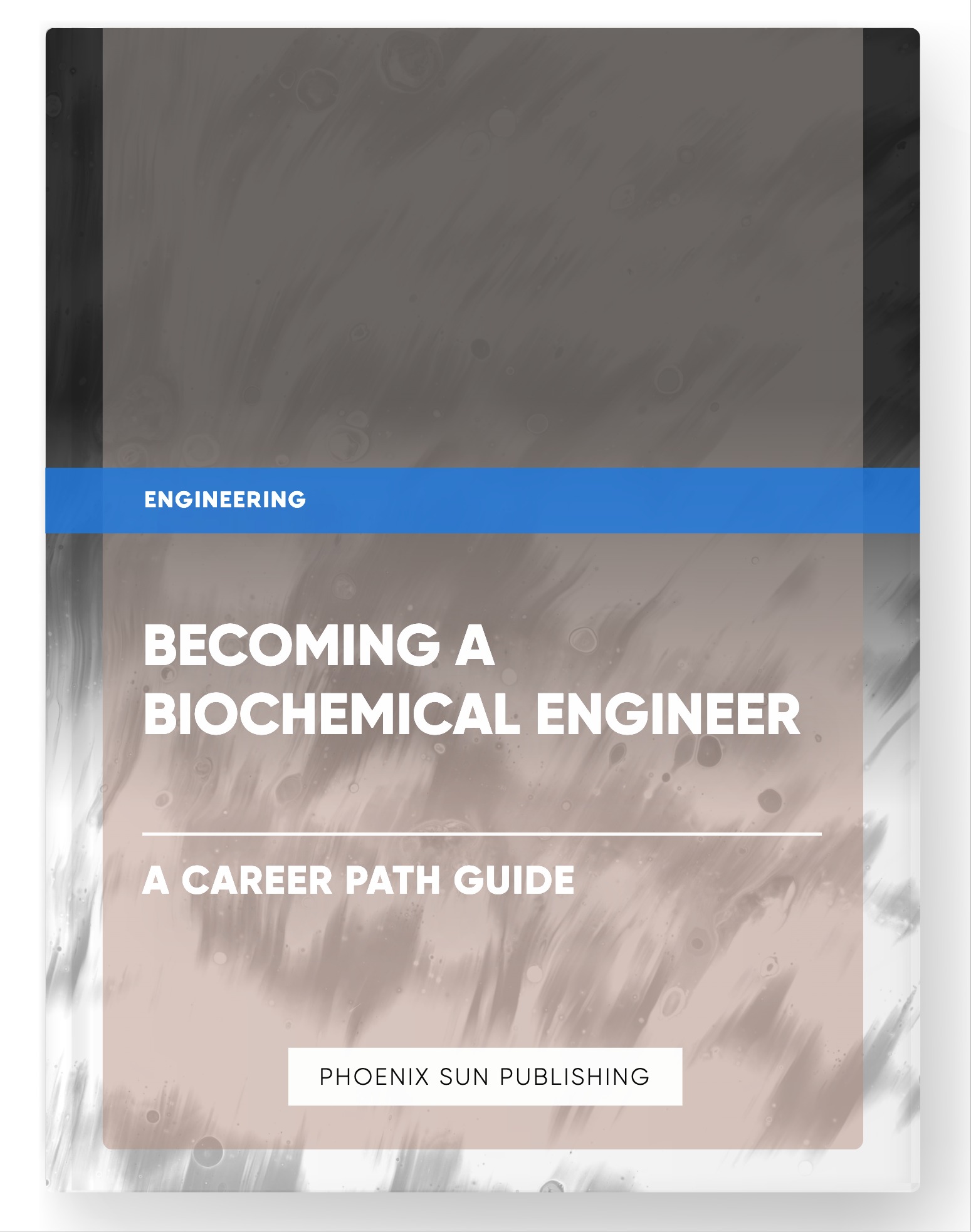 Becoming a Biochemical Engineer – A Career Path Guide