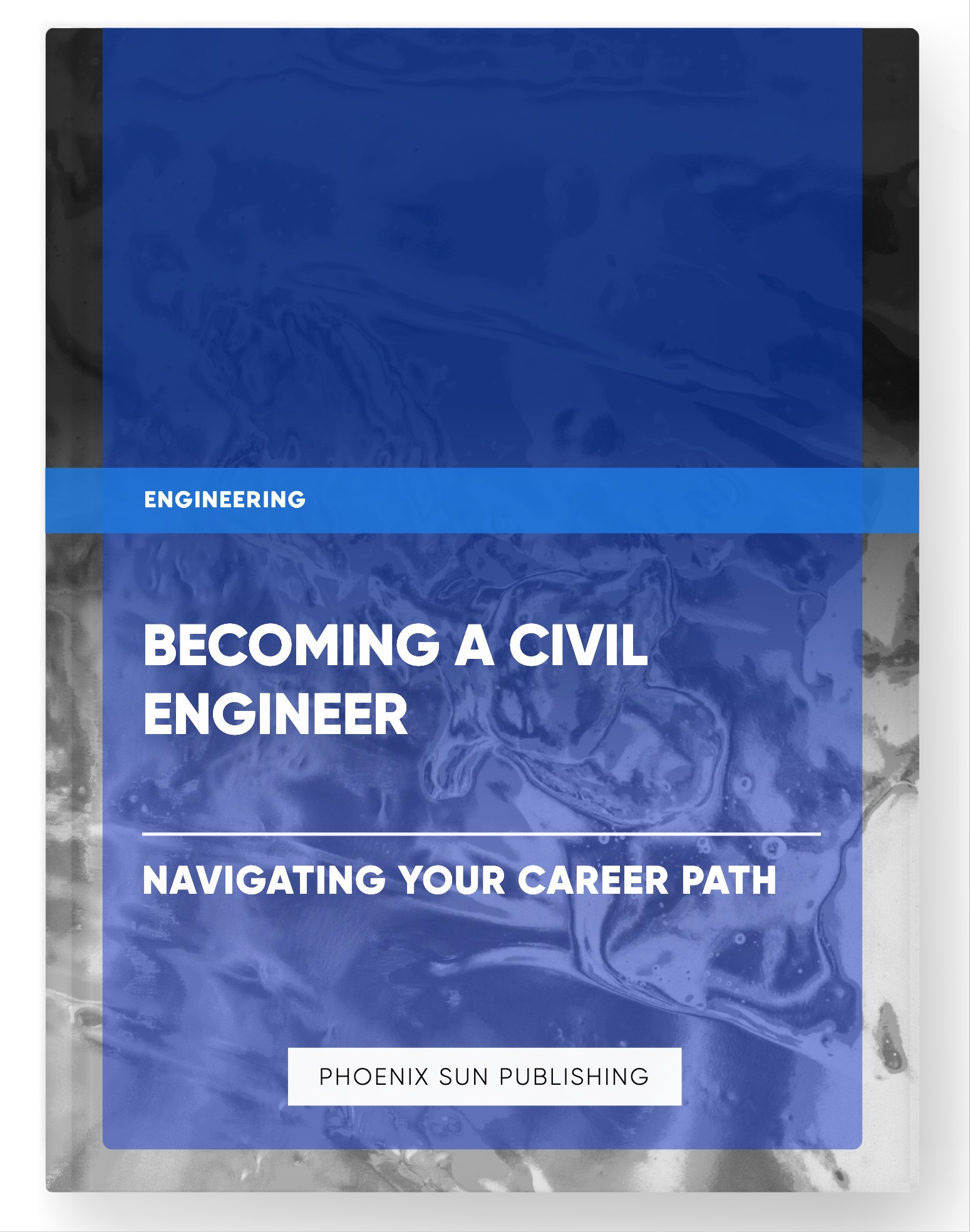 Becoming a Civil Engineer – Navigating Your Career Path