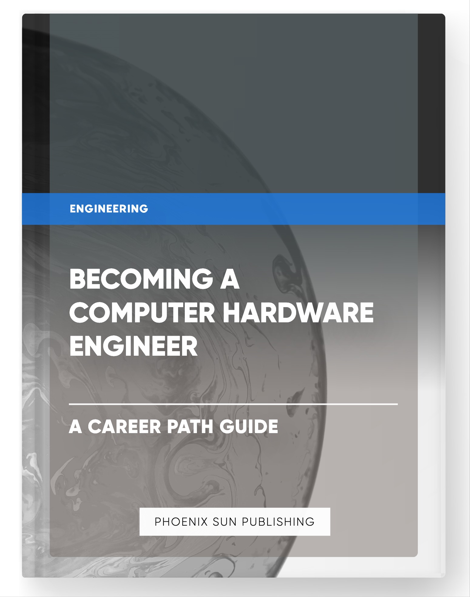 Becoming a Computer Hardware Engineer – A Career Path Guide