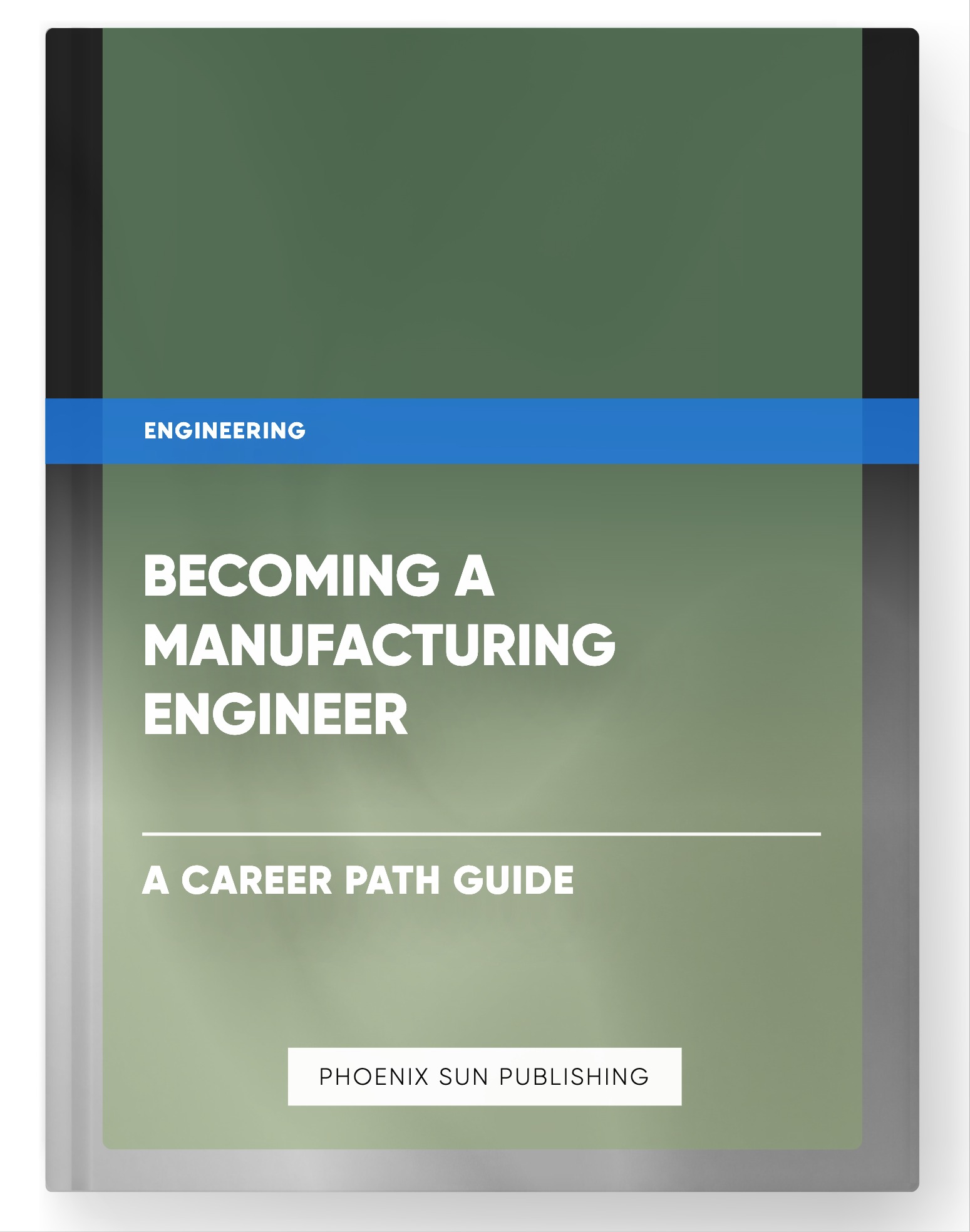 Becoming a Manufacturing Engineer – A Career Path Guide