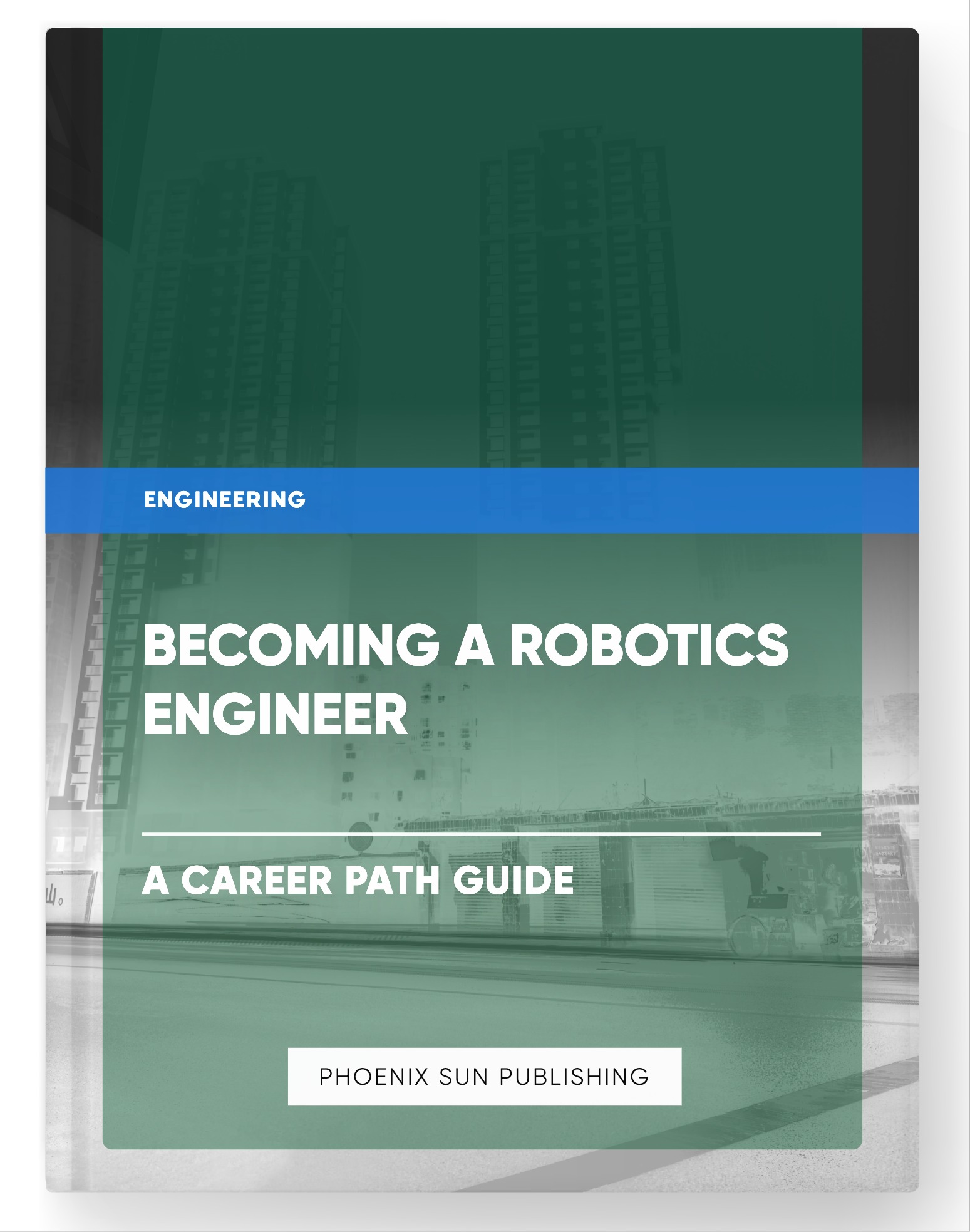 Becoming a Robotics Engineer – A Career Path Guide