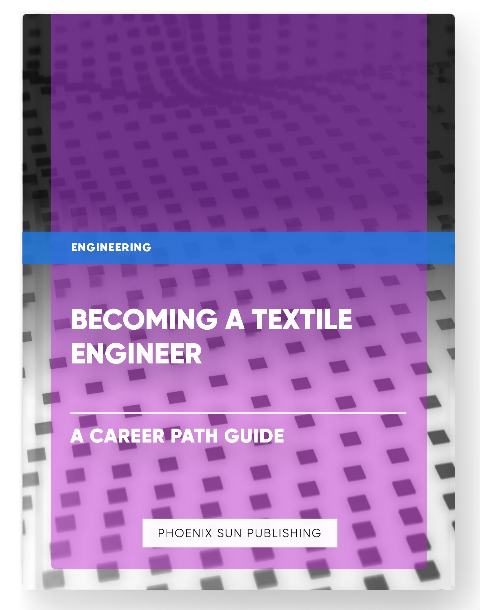 Becoming a Textile Engineer – A Career Path Guide