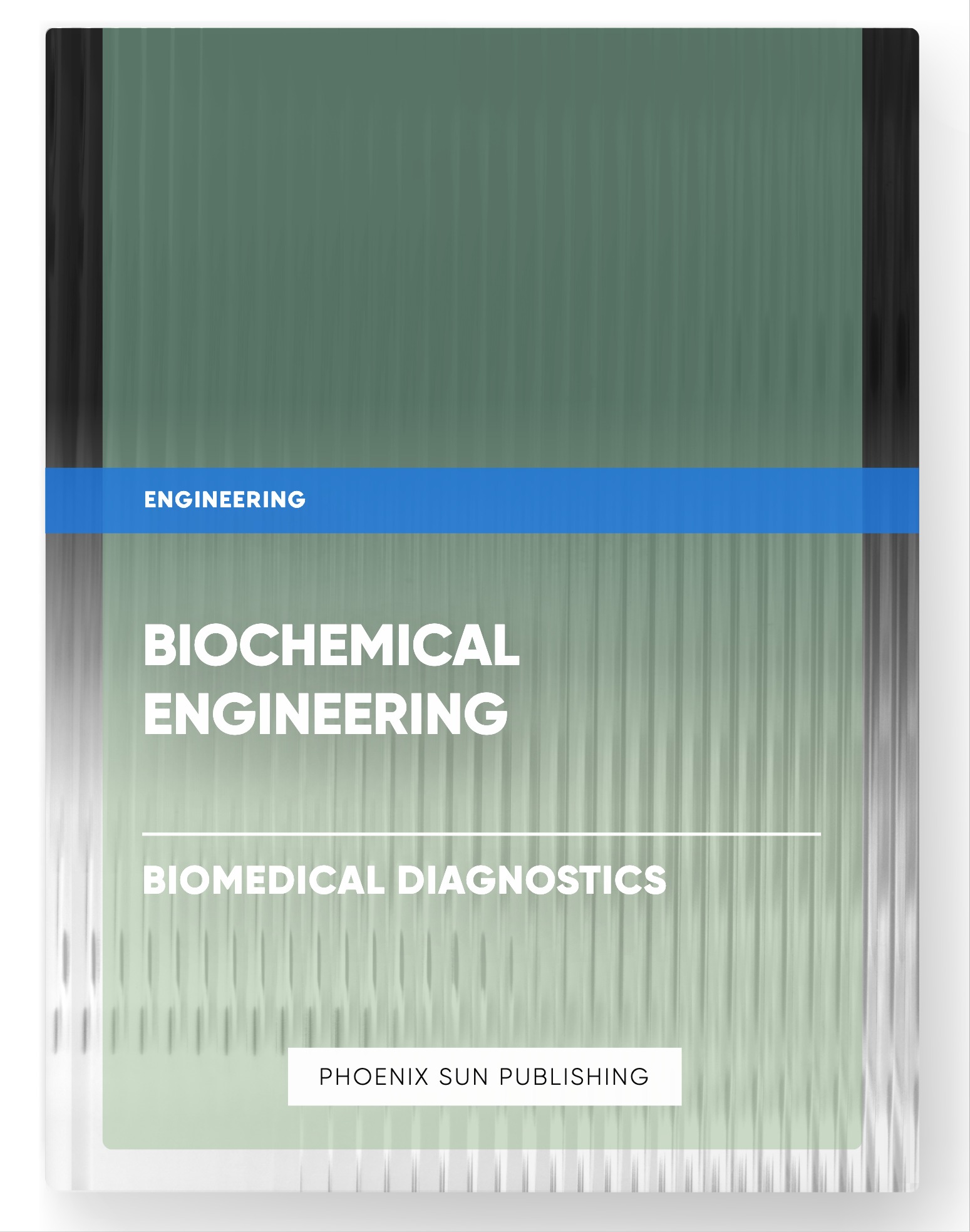 Biochemical Engineering – Biomedical Diagnostics