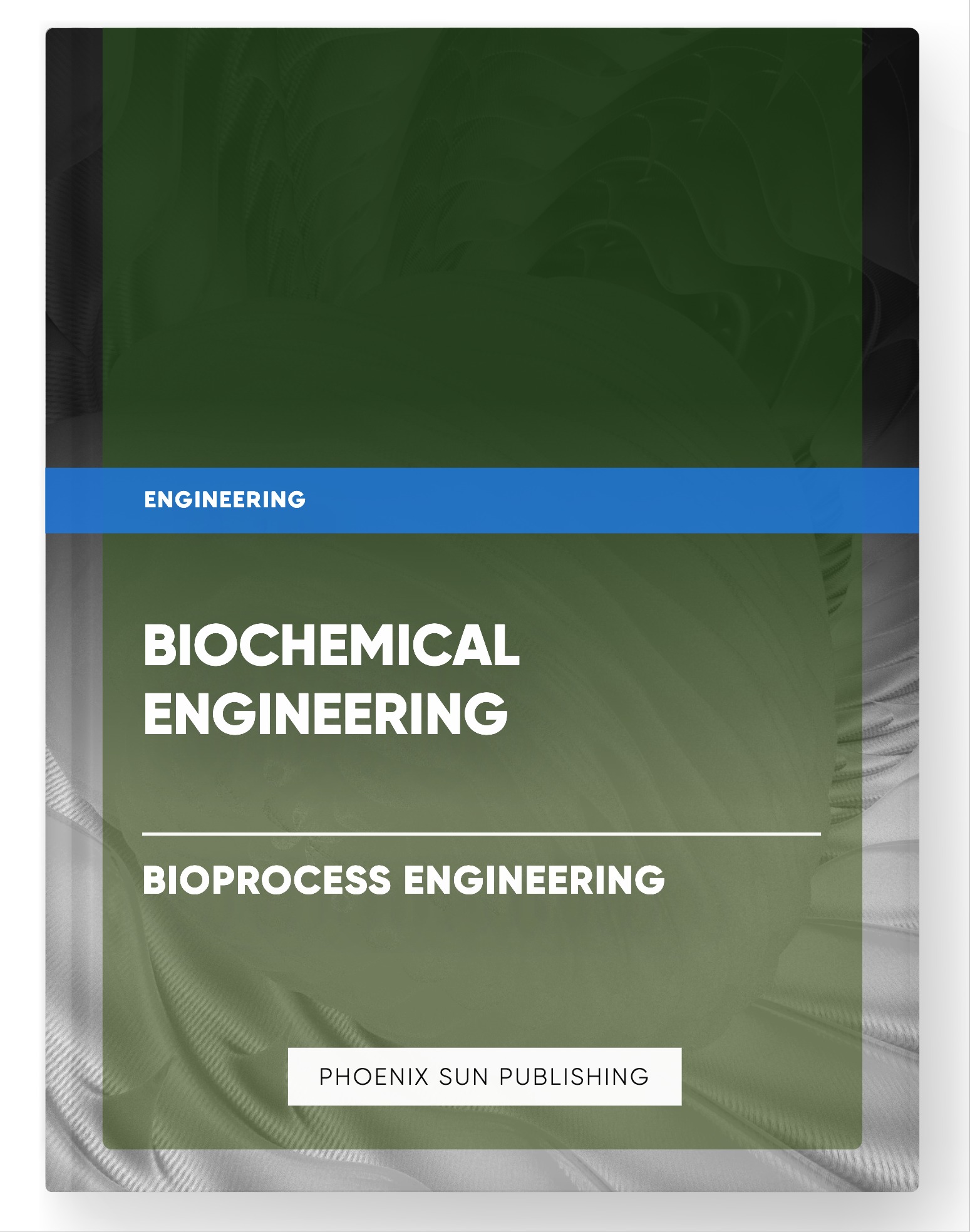 Biochemical Engineering – Bioprocess Engineering