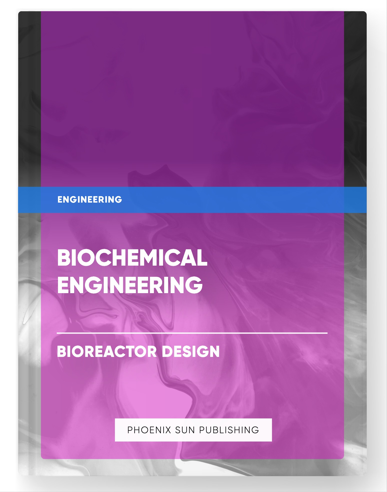 Biochemical Engineering – Bioreactor Design