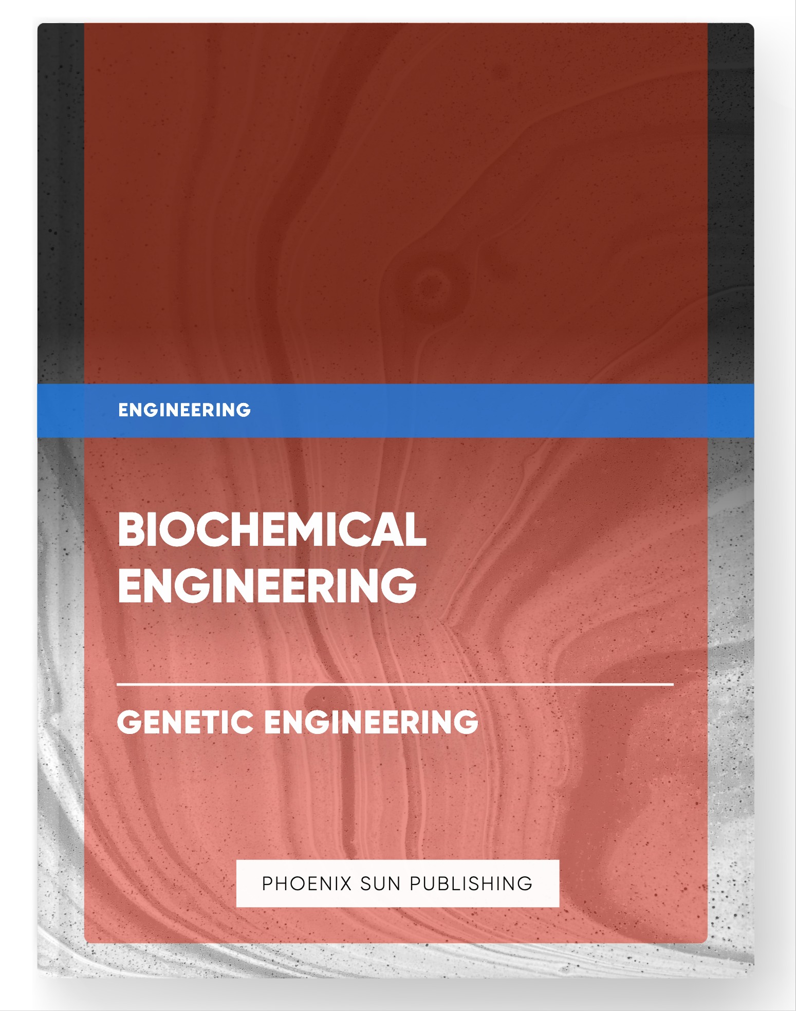 Biochemical Engineering – Genetic Engineering