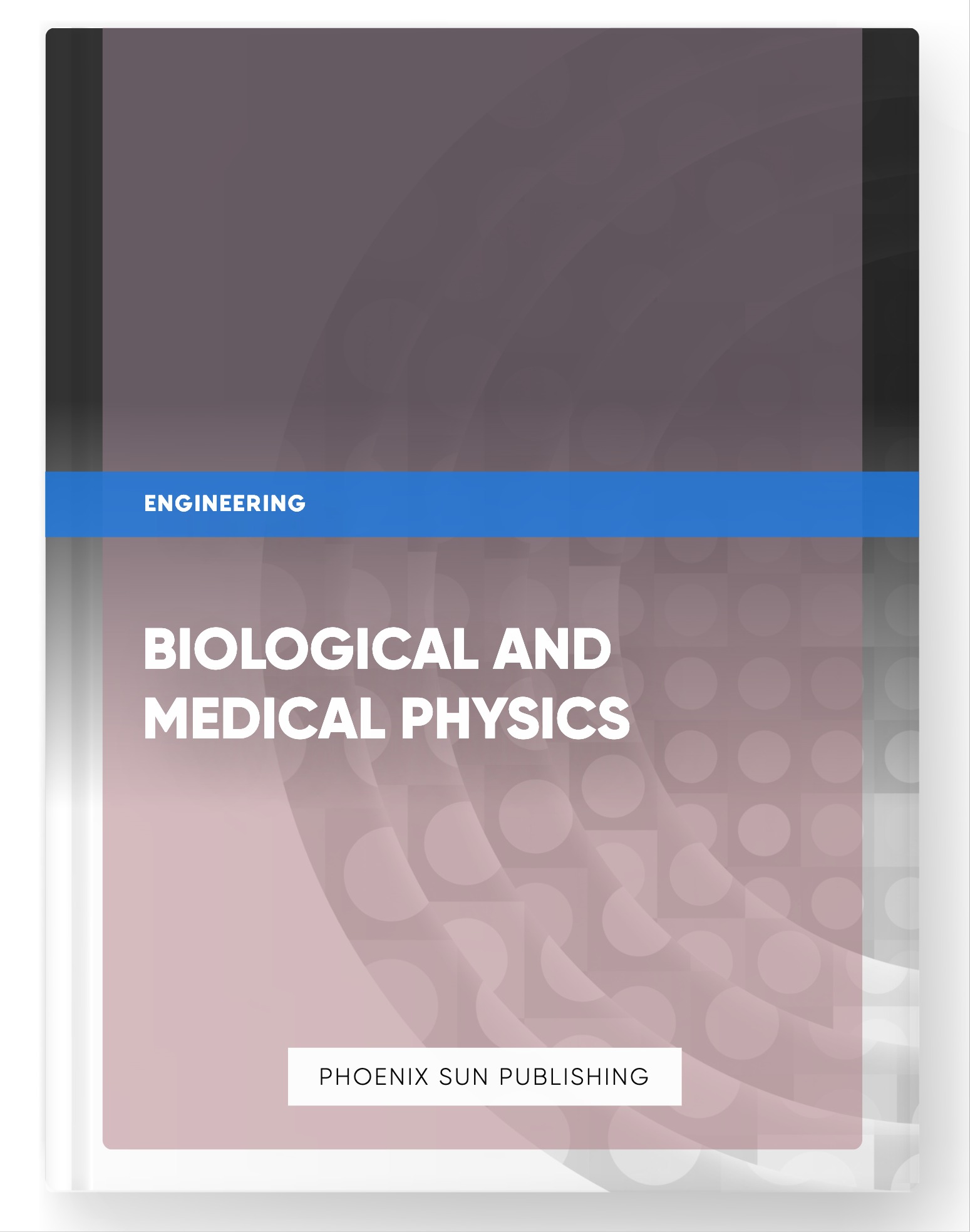 Biological and Medical Physics