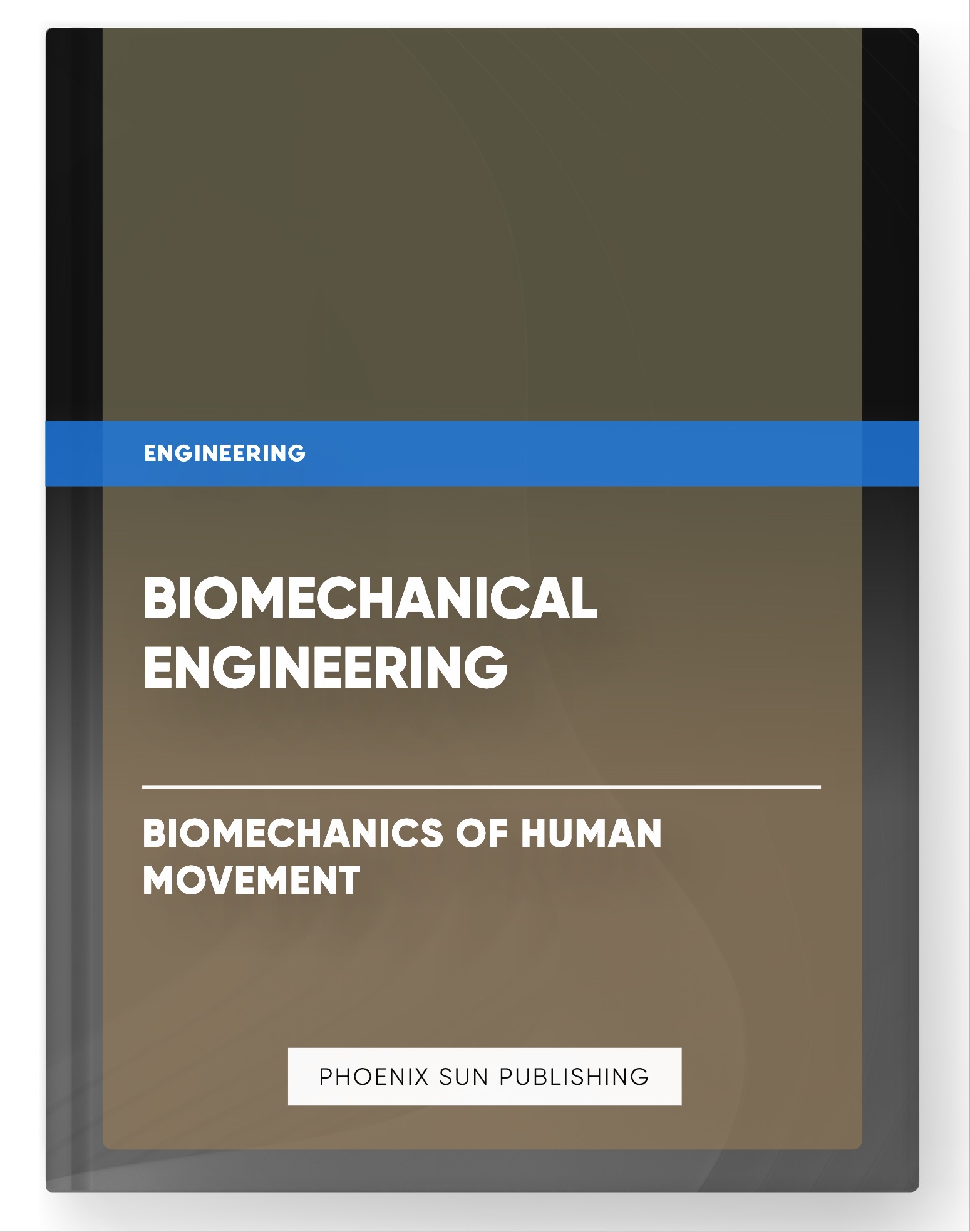 Biomechanical Engineering – Biomechanics of Human Movement