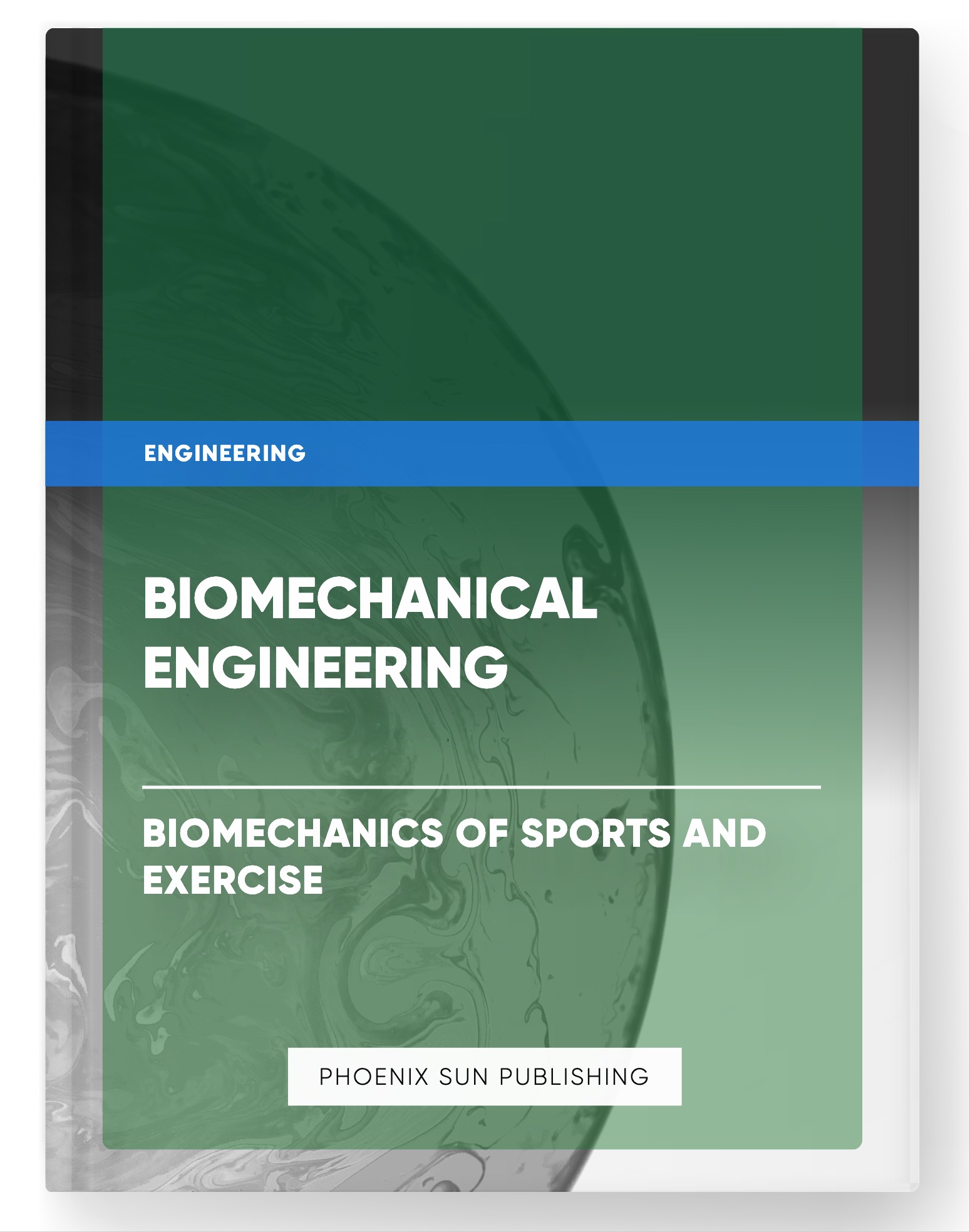 Biomechanical Engineering – Biomechanics of Sports and Exercise