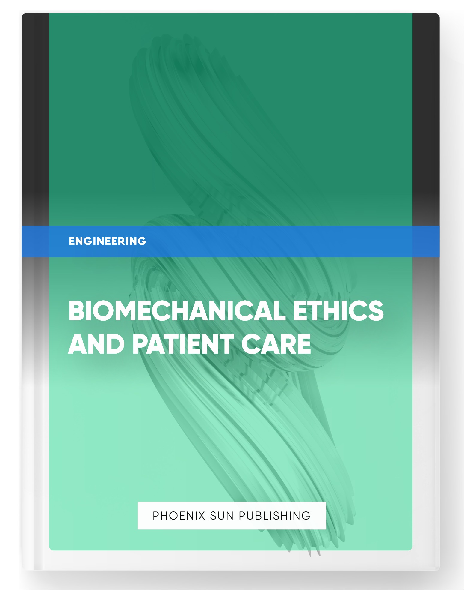 Biomechanical Ethics and Patient Care