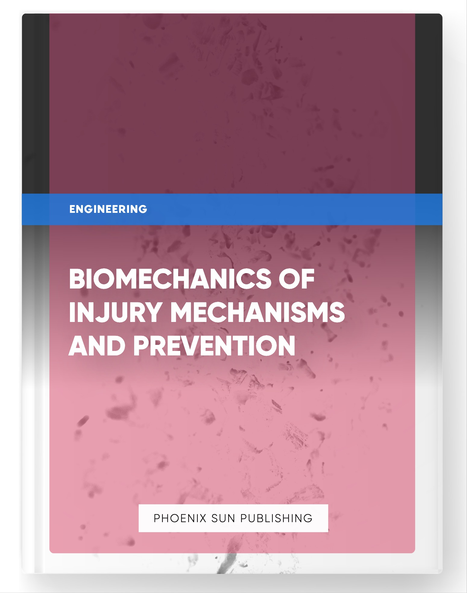 Biomechanics of Injury Mechanisms and Prevention