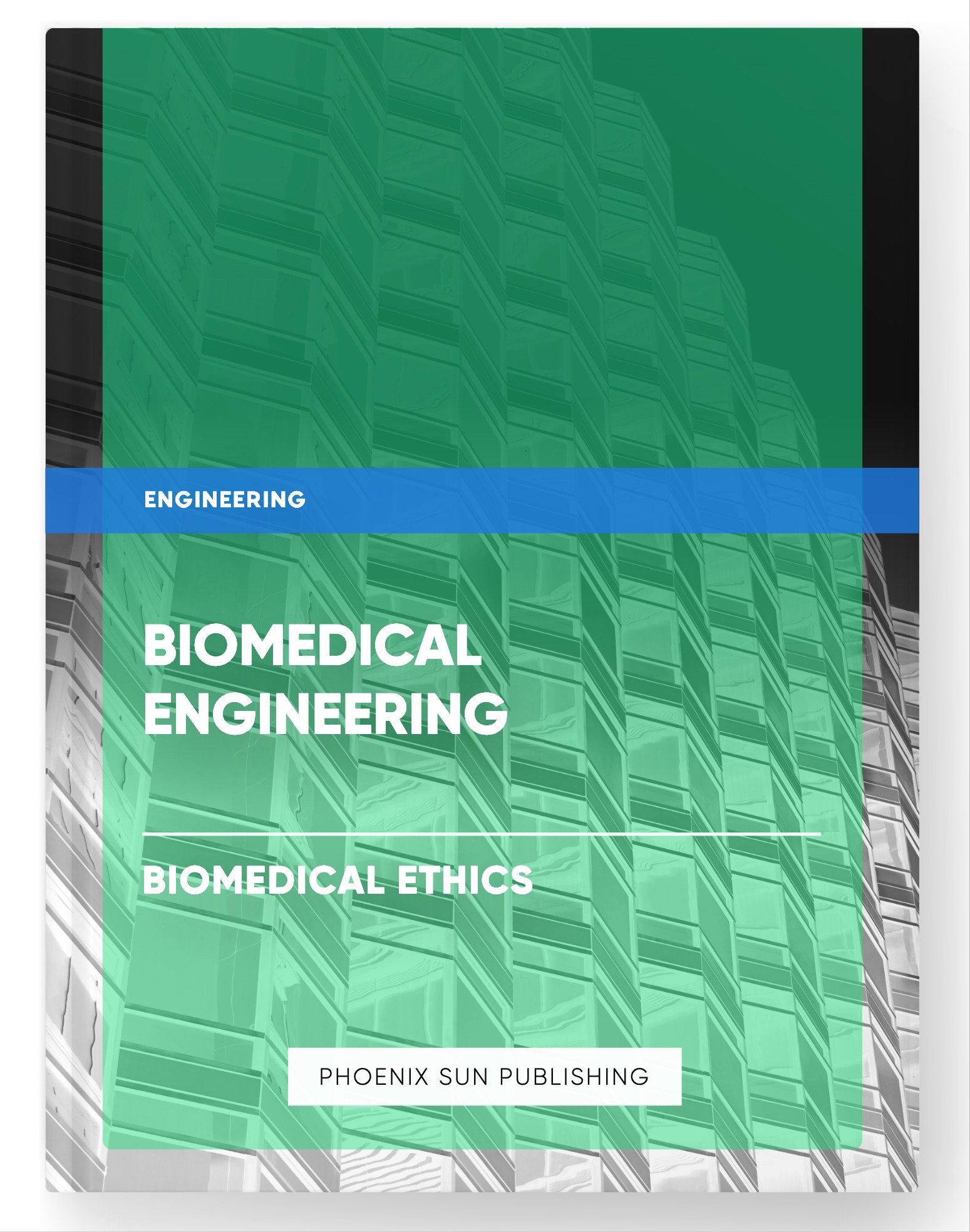 Biomedical Engineering – Biomedical Ethics