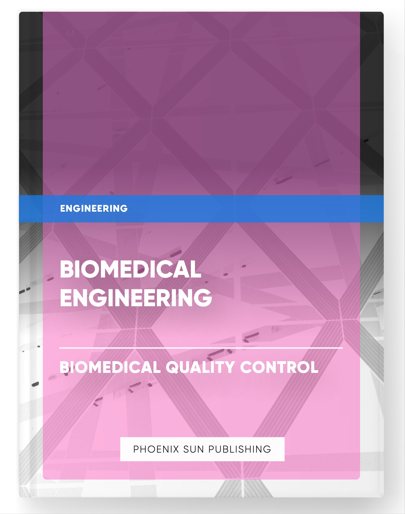 Biomedical Engineering – Biomedical Quality Control