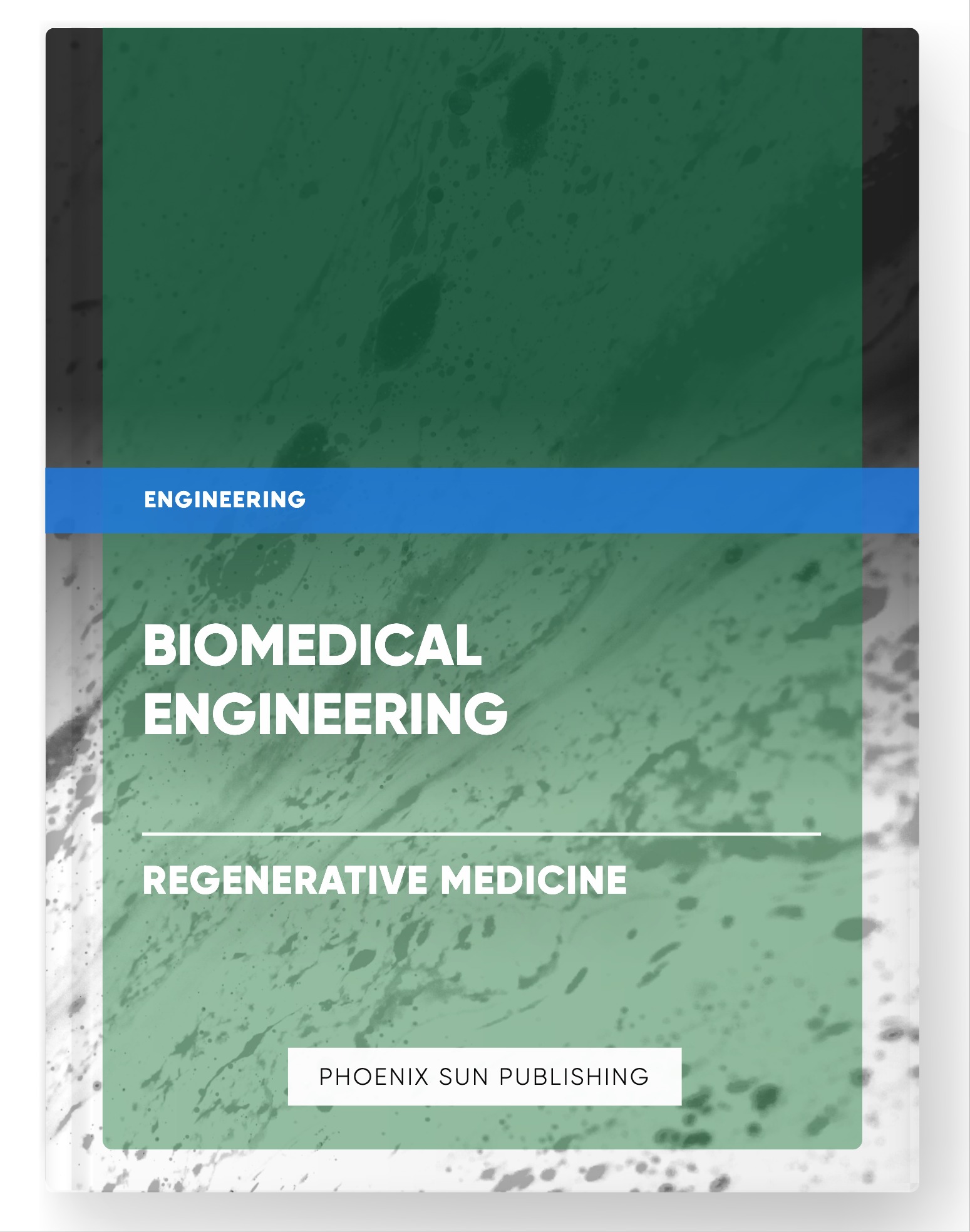 Biomedical Engineering – Regenerative Medicine