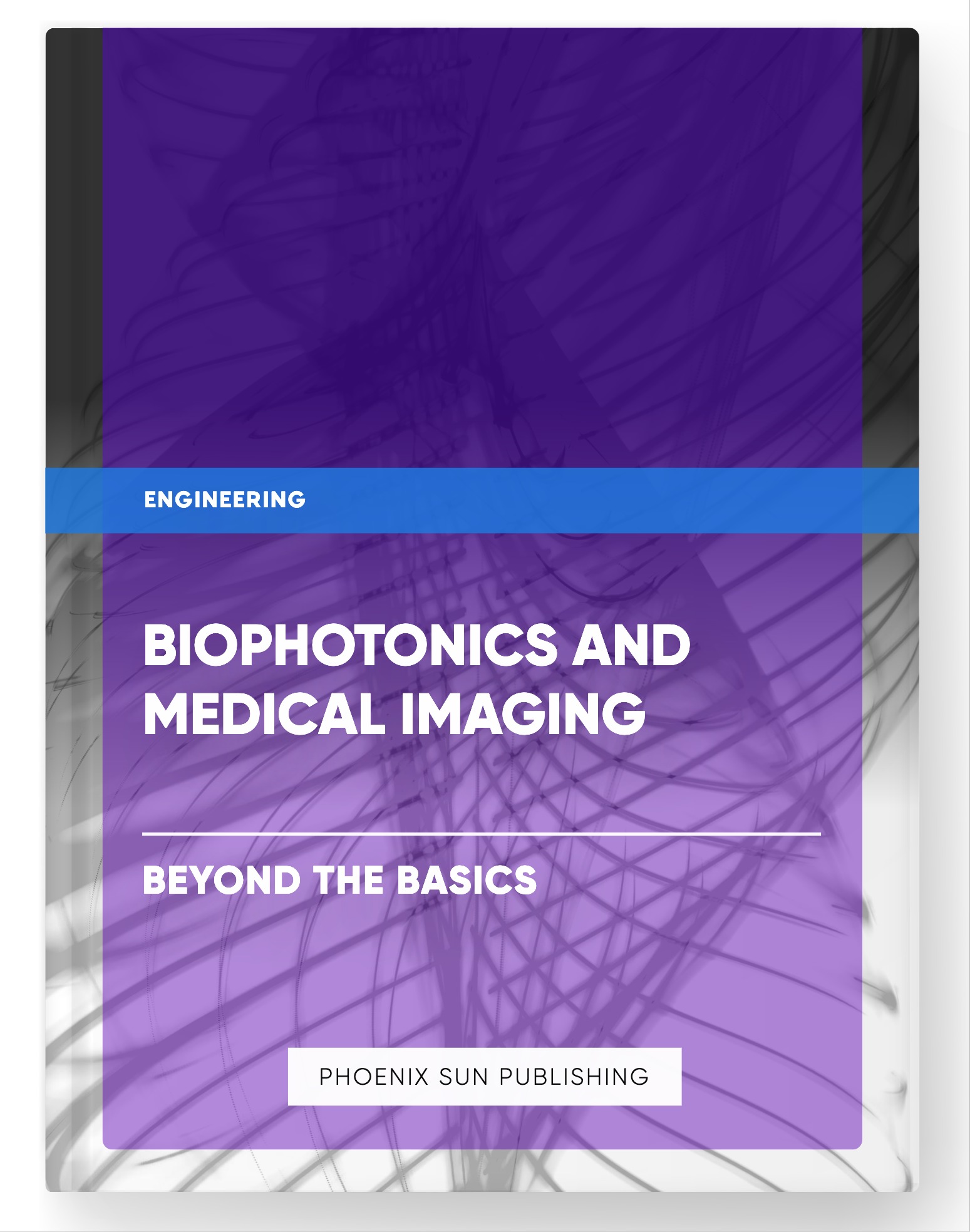 Biophotonics and Medical Imaging – Beyond the Basics