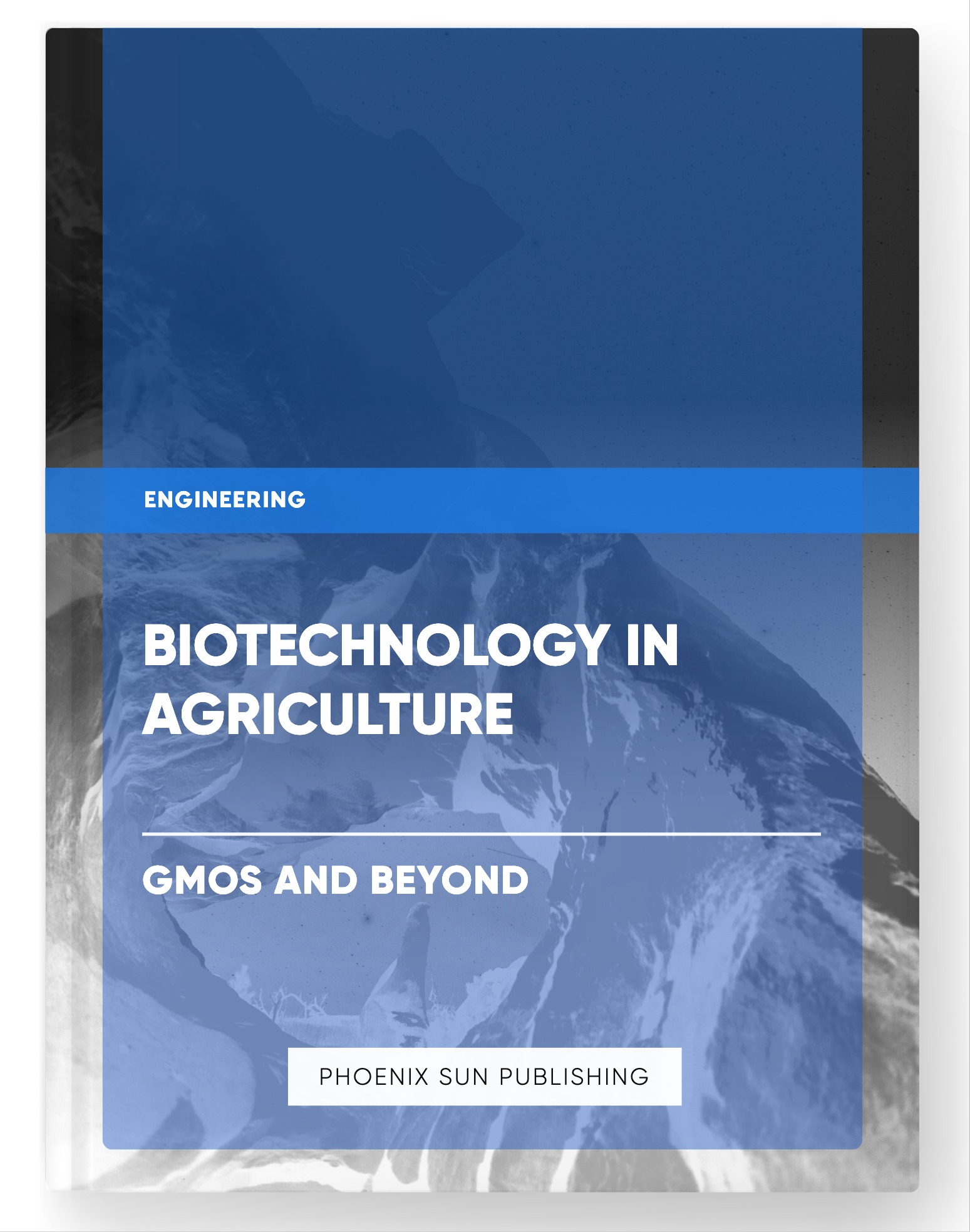 Biotechnology in Agriculture – GMOs and Beyond