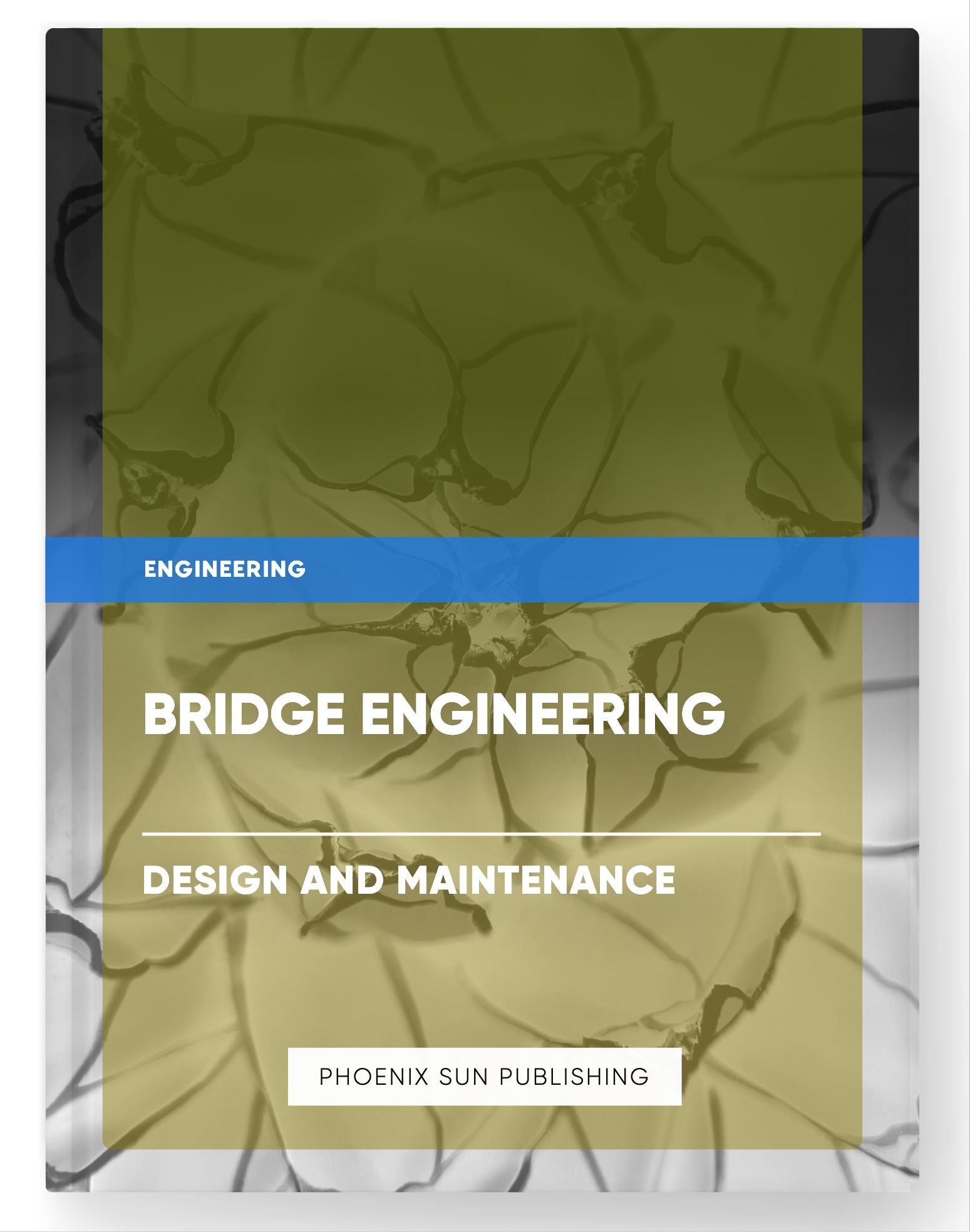 Bridge Engineering – Design and Maintenance