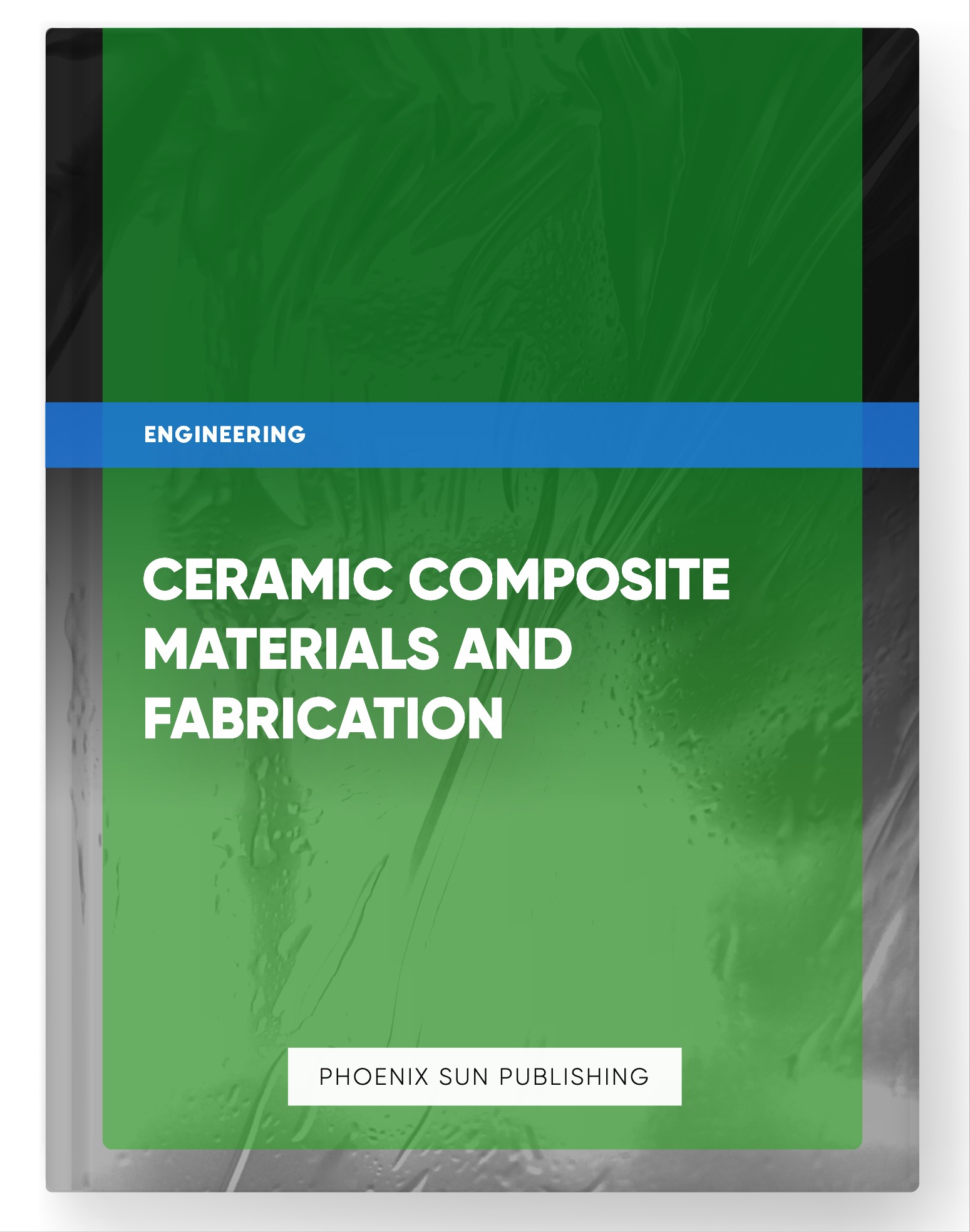 Ceramic Composite Materials and Fabrication
