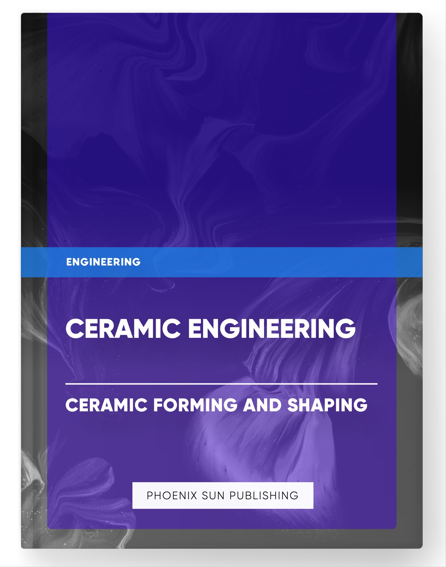 Ceramic Engineering – Ceramic Forming and Shaping