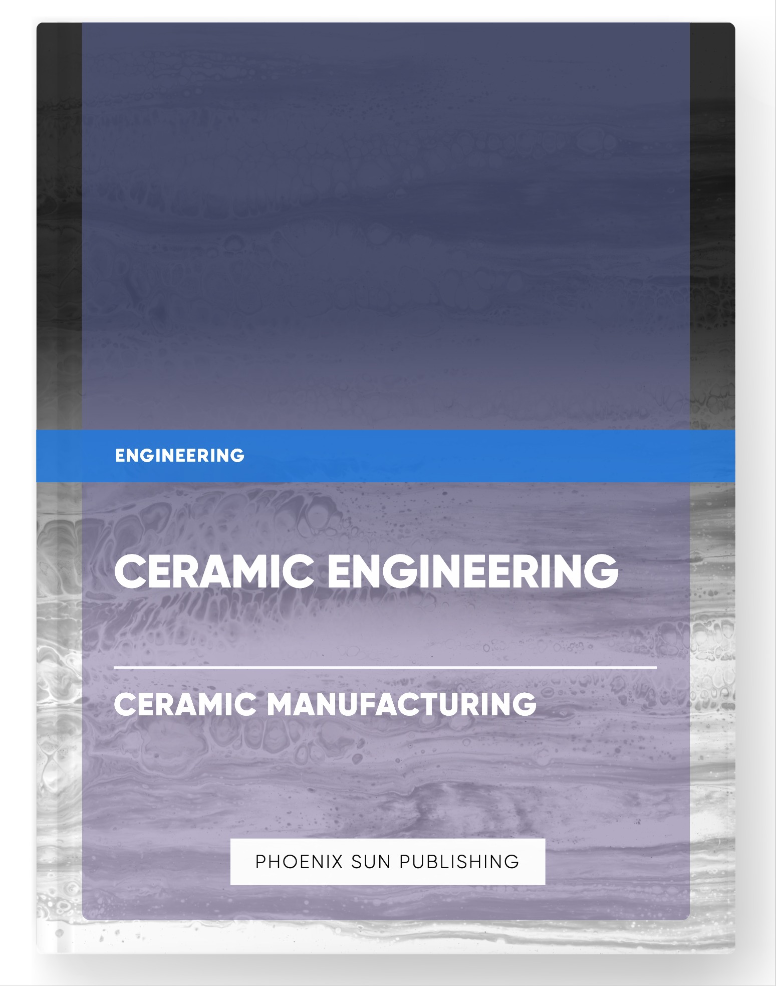 Ceramic Engineering – Ceramic Manufacturing