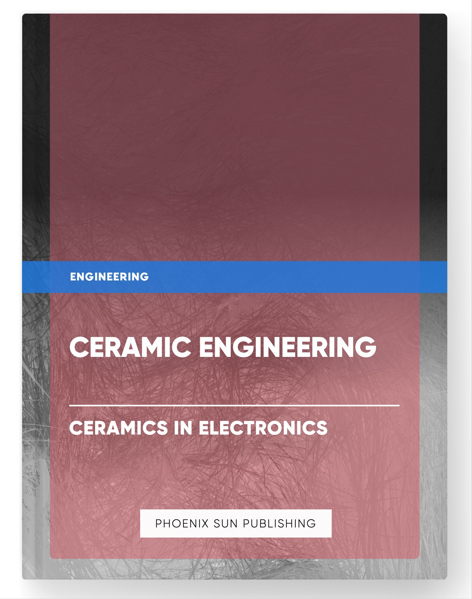 Ceramic Engineering – Ceramics in Electronics