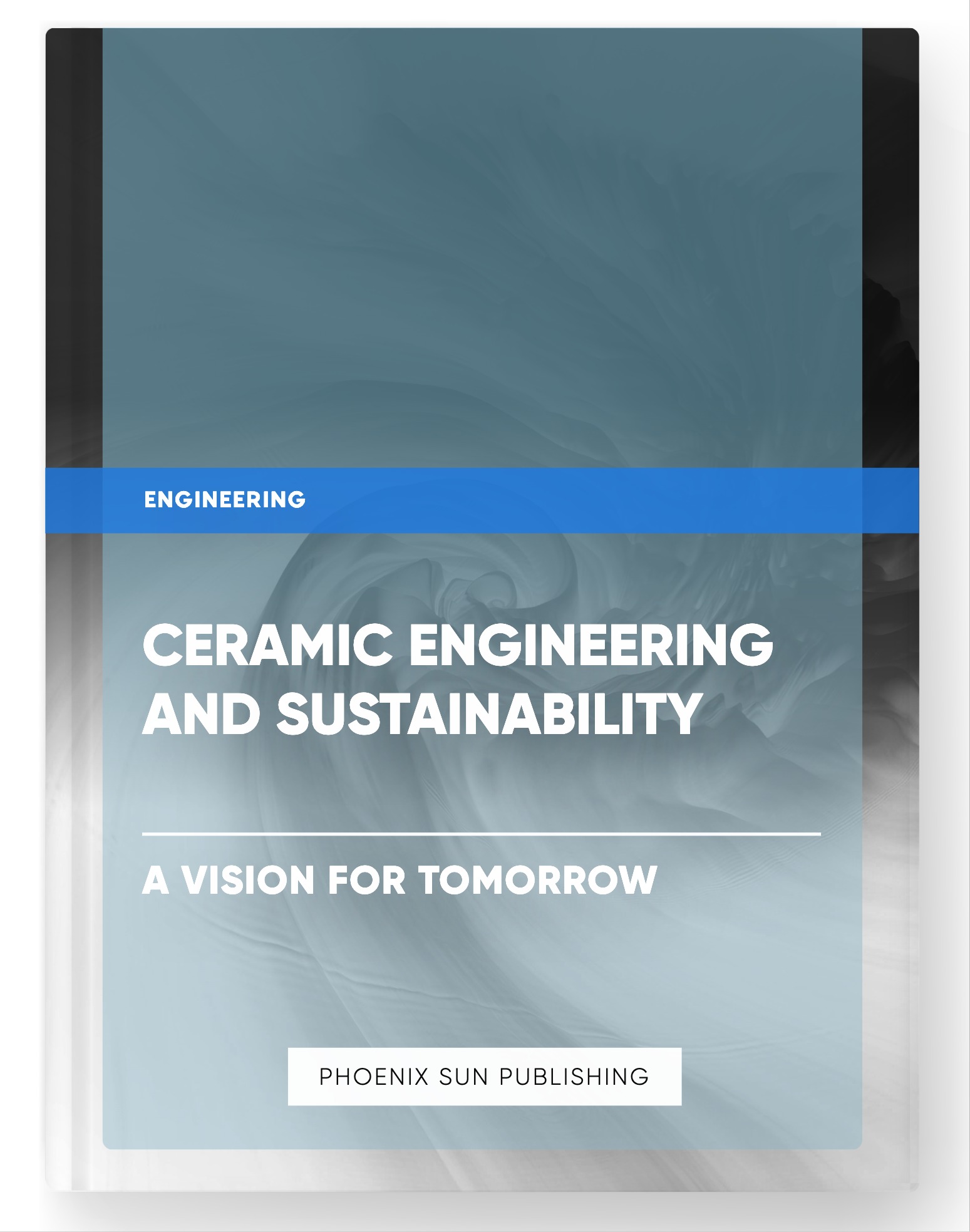 Ceramic Engineering and Sustainability – A Vision for Tomorrow