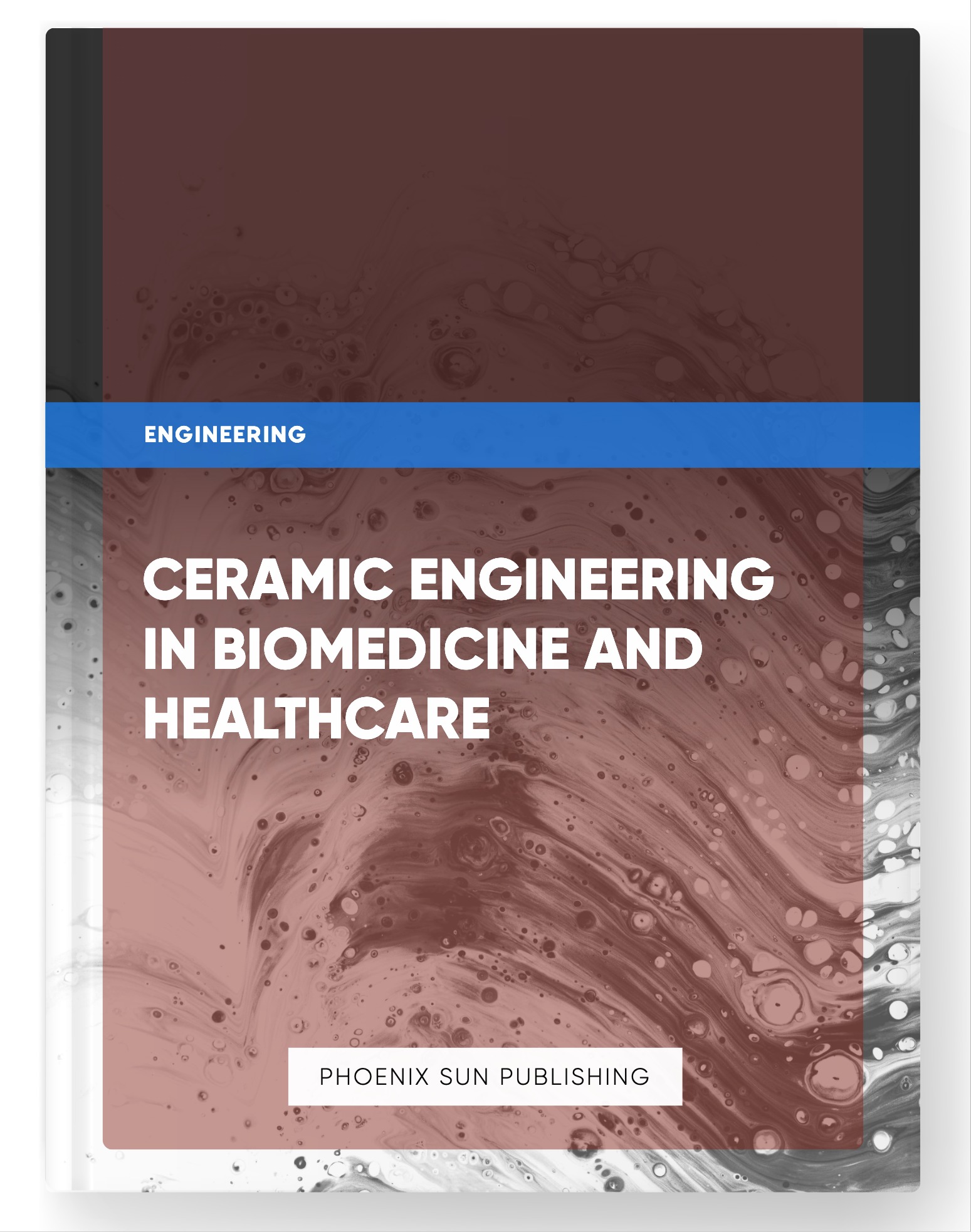 Ceramic Engineering in Biomedicine and Healthcare