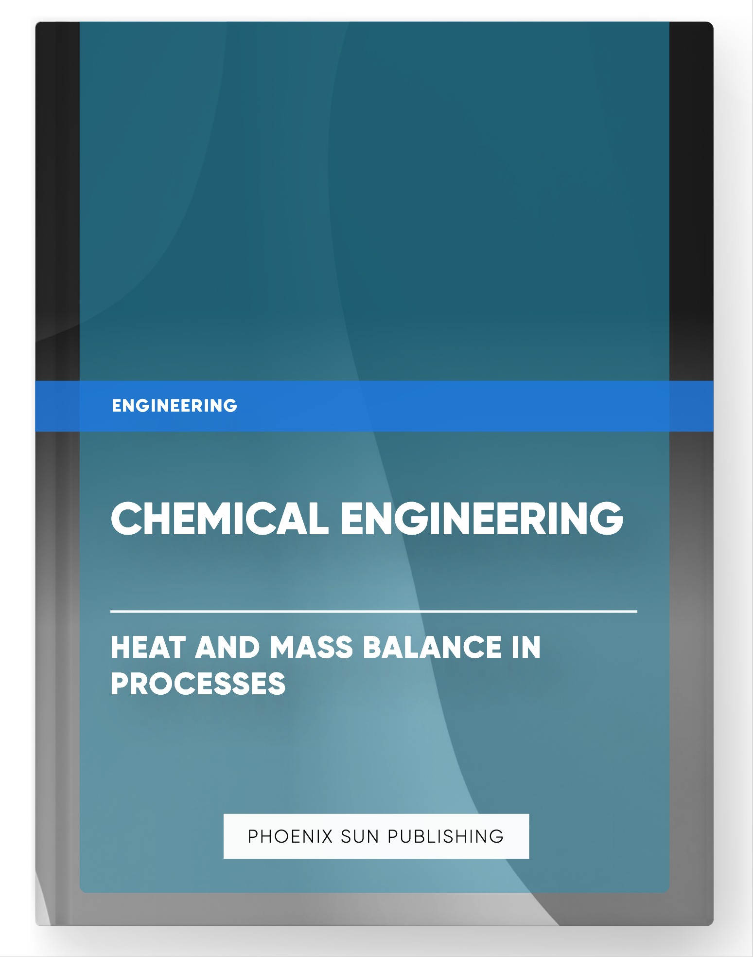 Chemical Engineering – Heat and Mass Balance in Processes