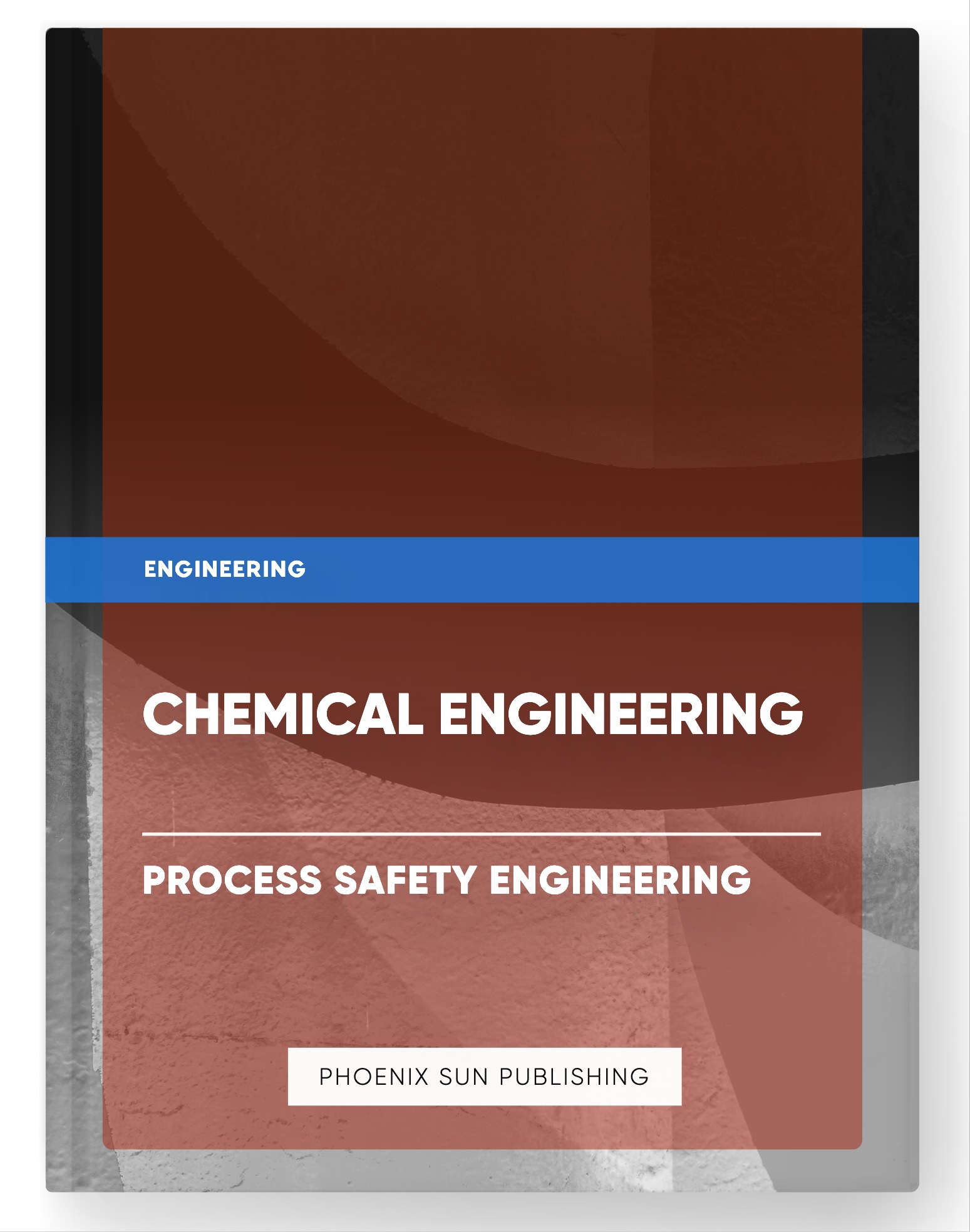 Chemical Engineering – Process Safety Engineering