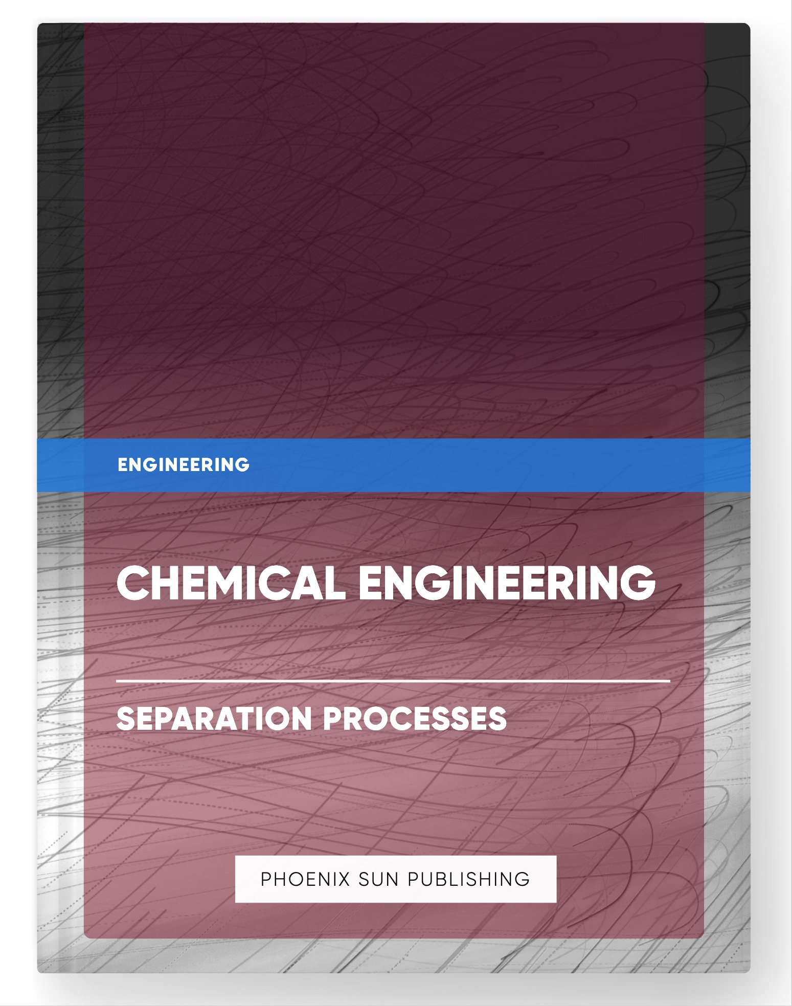 Chemical Engineering – Separation Processes