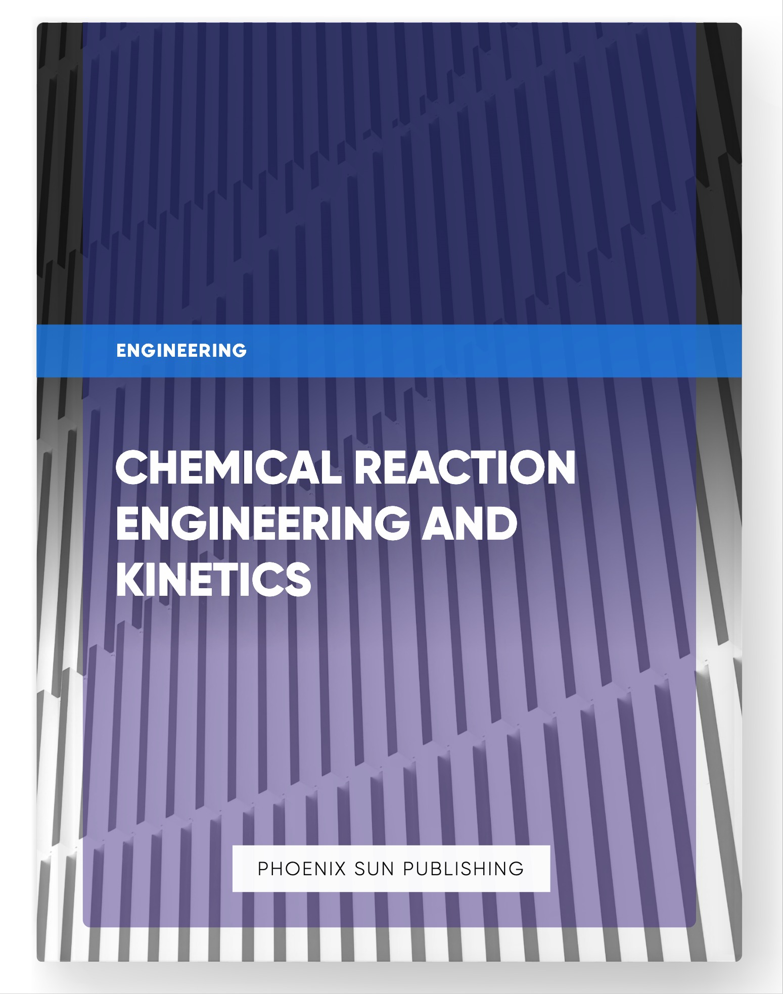 Chemical Reaction Engineering and Kinetics