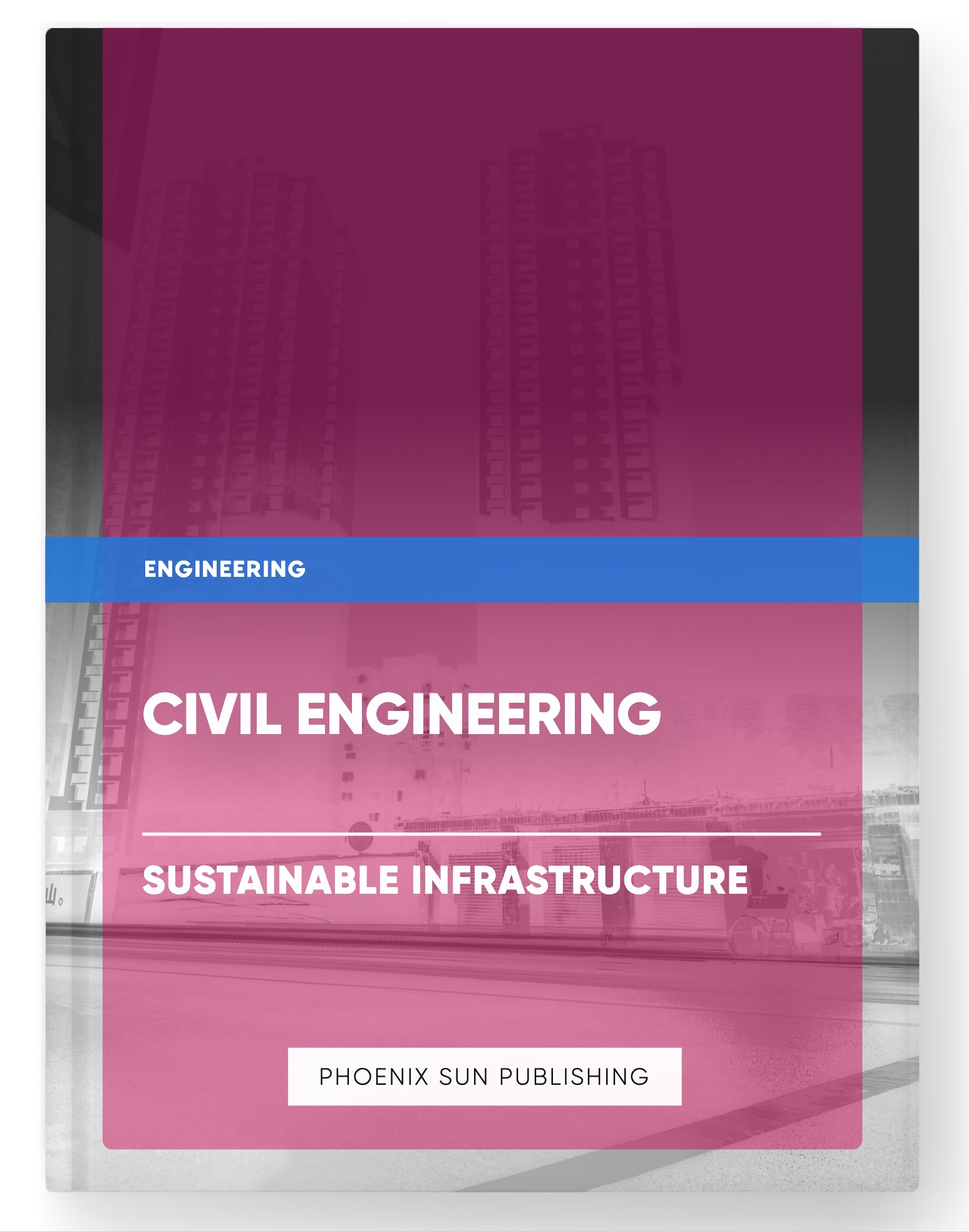 Civil Engineering – Sustainable Infrastructure