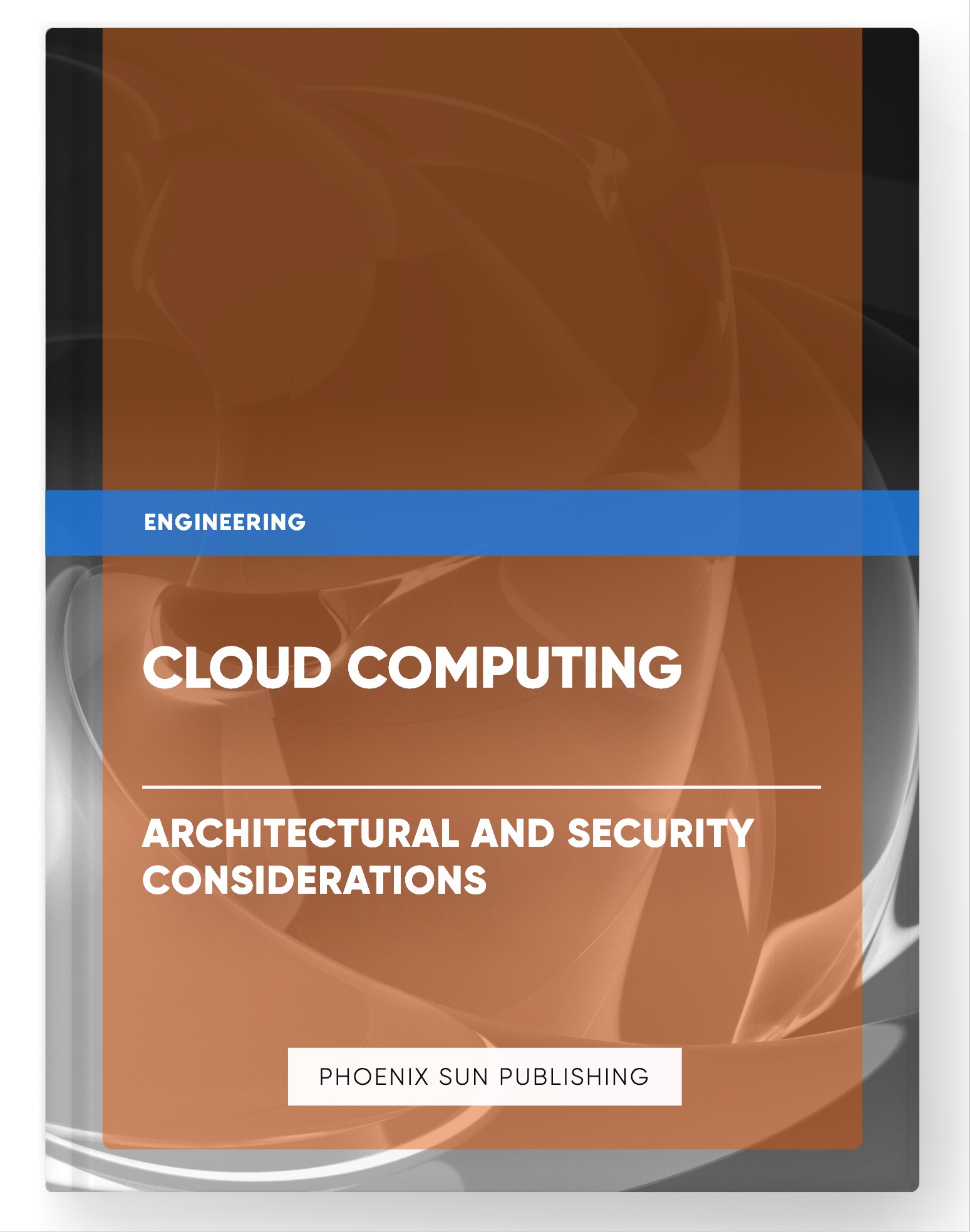 Cloud Computing – Architectural and Security Considerations