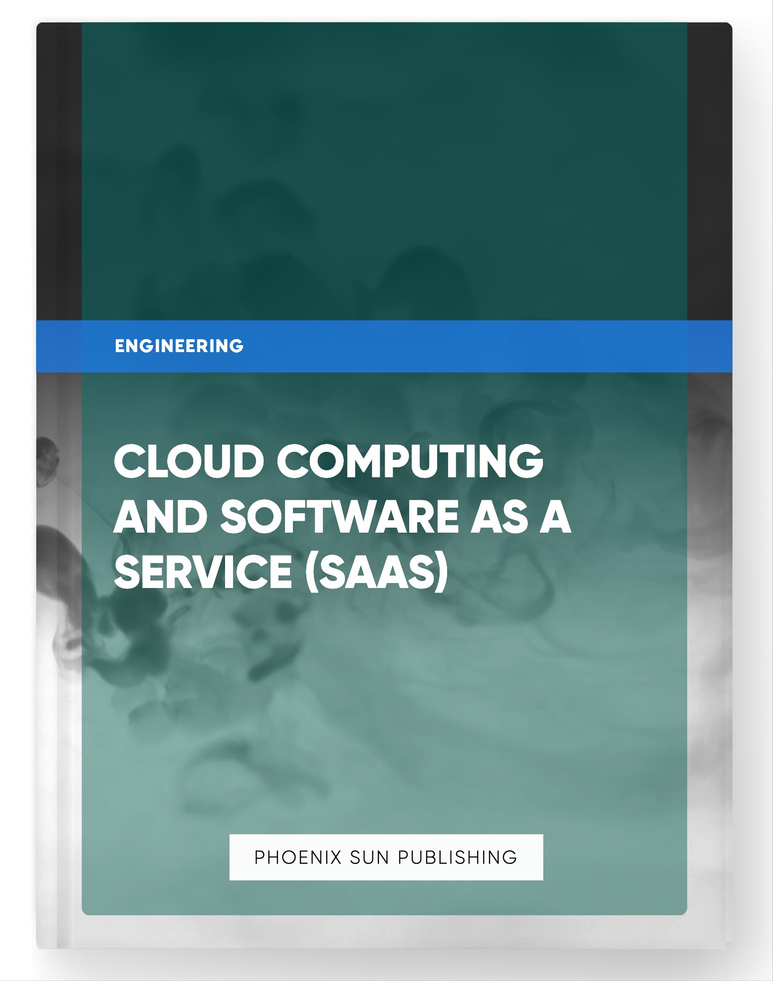 Cloud Computing and Software as a Service (SaaS)