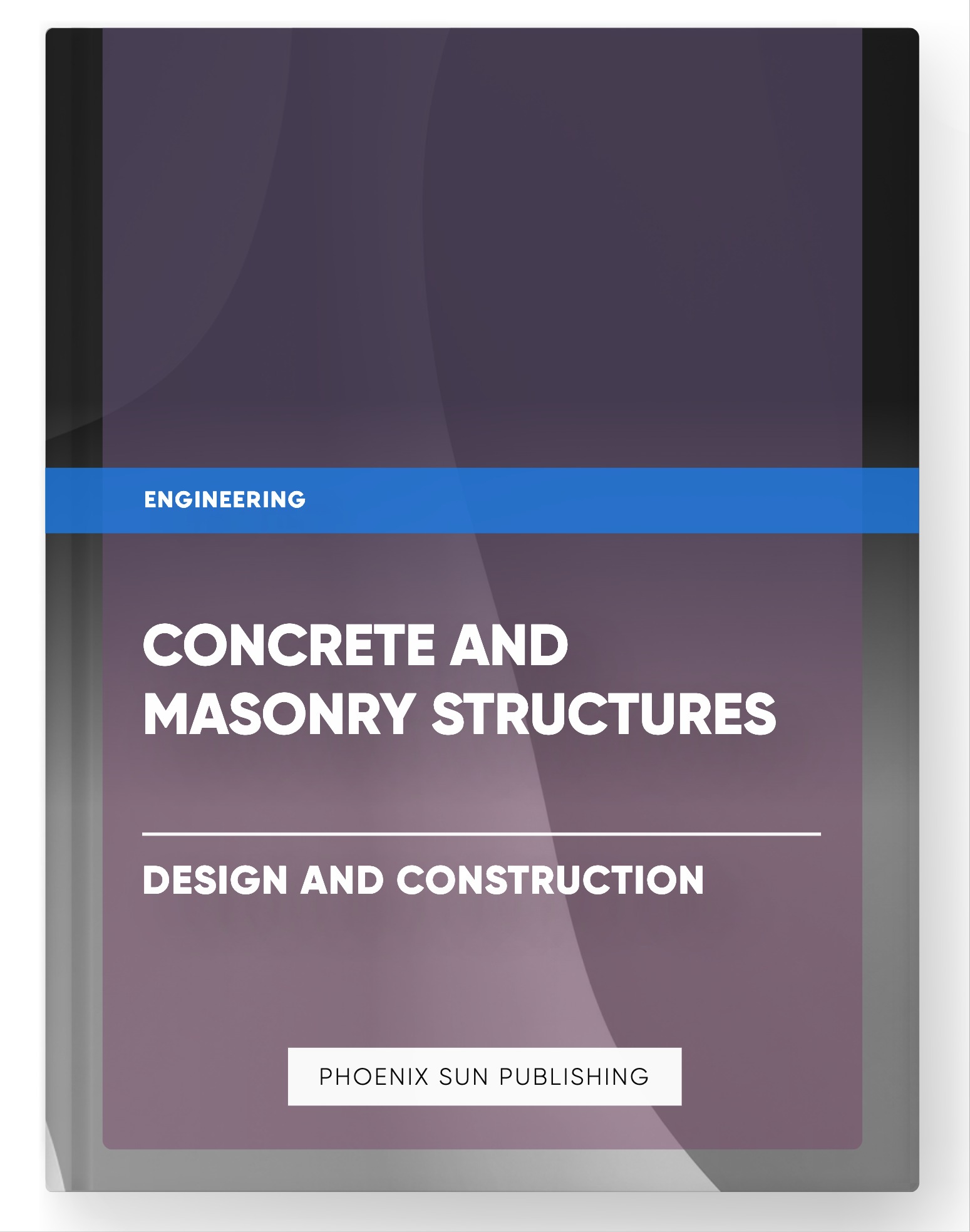 Concrete and Masonry Structures – Design and Construction
