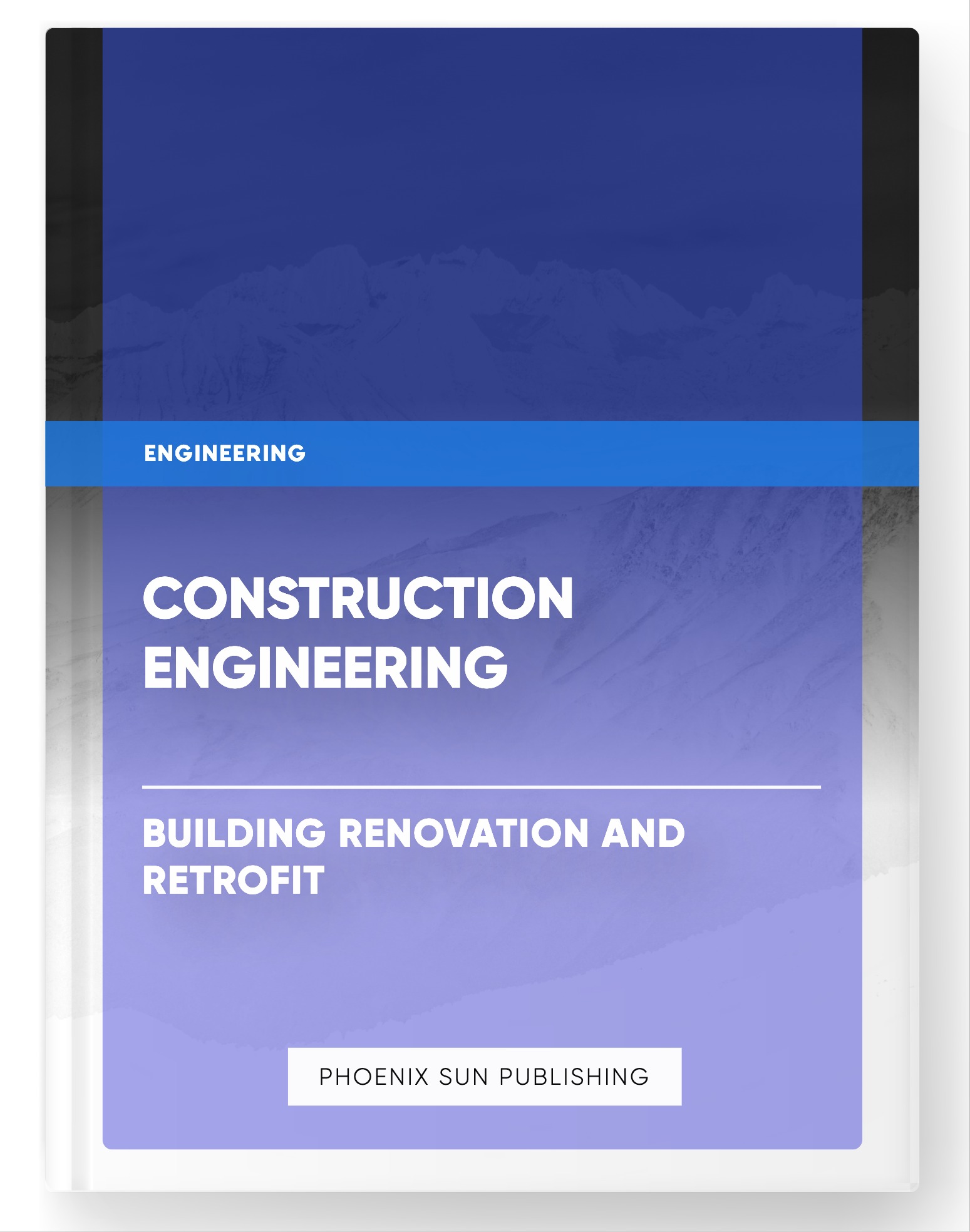 Construction Engineering – Building Renovation and Retrofit