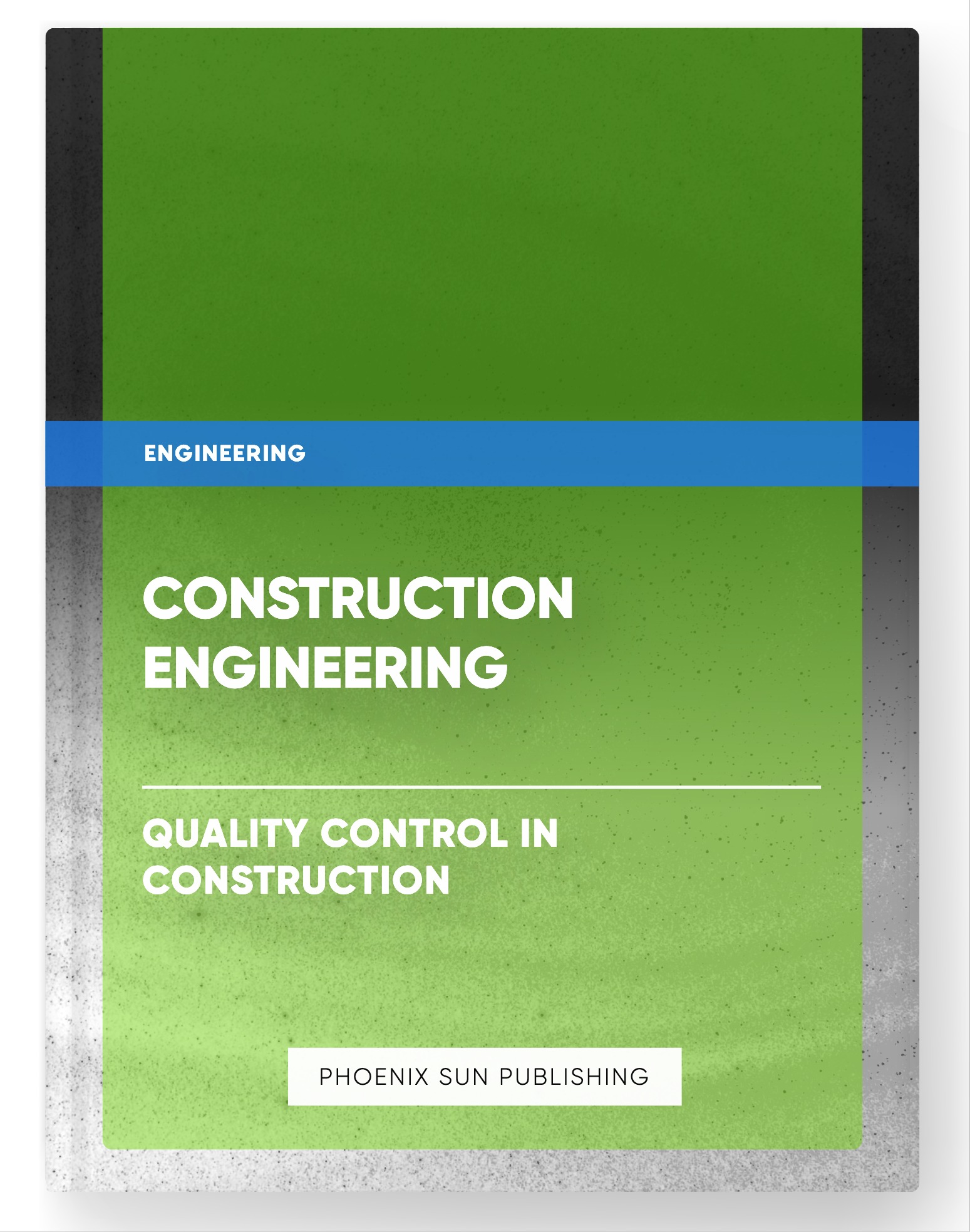 Construction Engineering – Quality Control in Construction