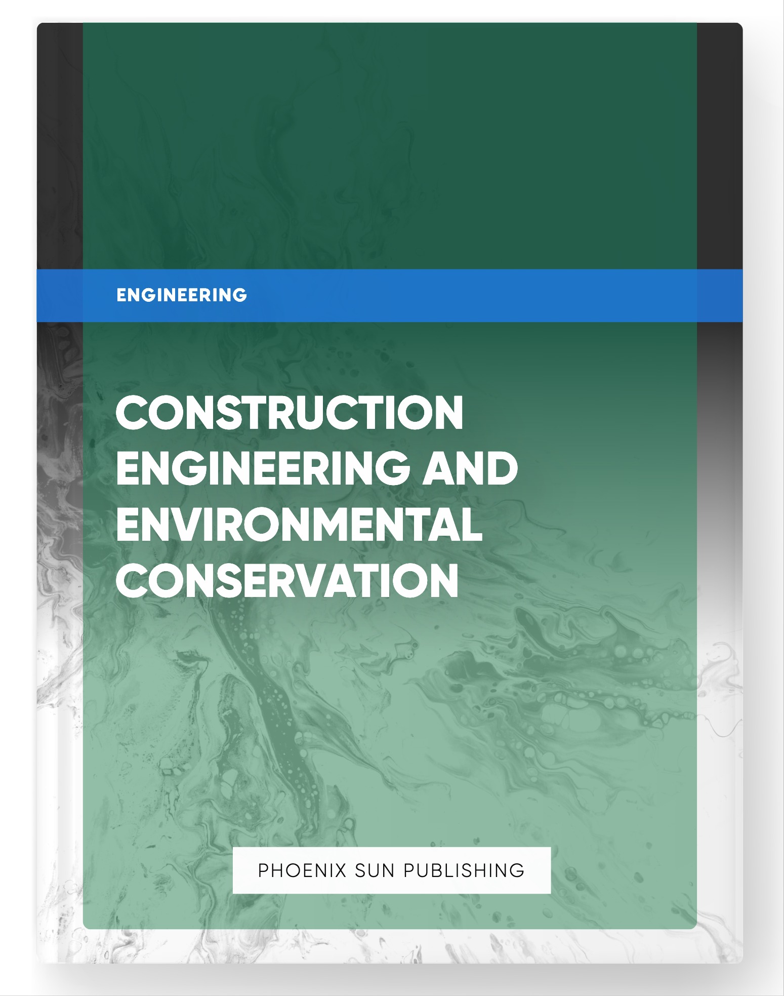 Construction Engineering and Environmental Conservation